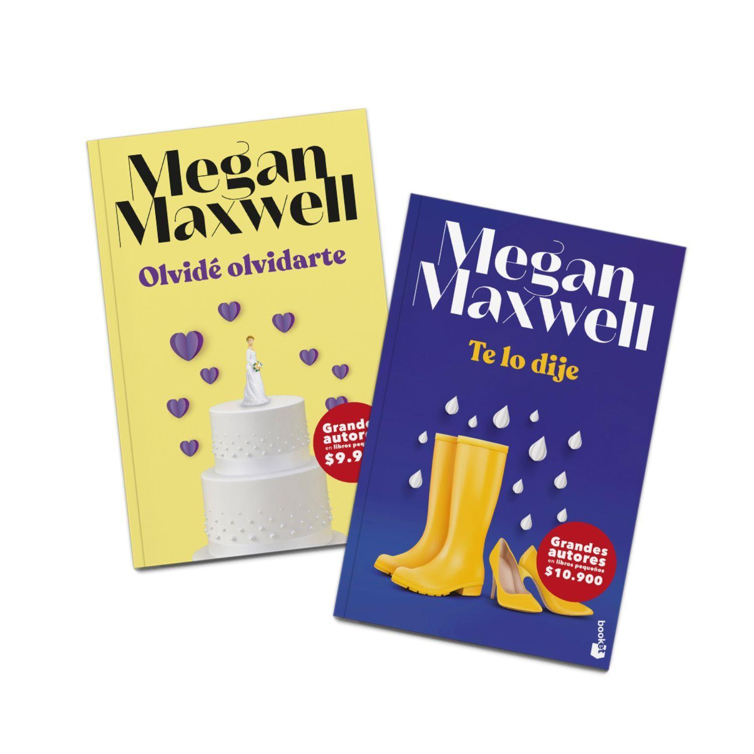 Pack Megan Maxwell - Olvidé Olvidarte Y Te Lo Dije-0