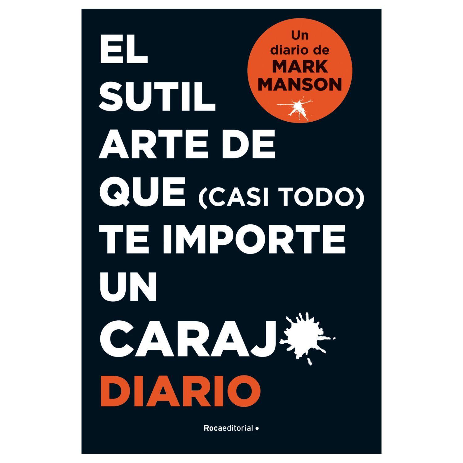 Sutil Arte De Que (Casi Todo) Te Importe-0