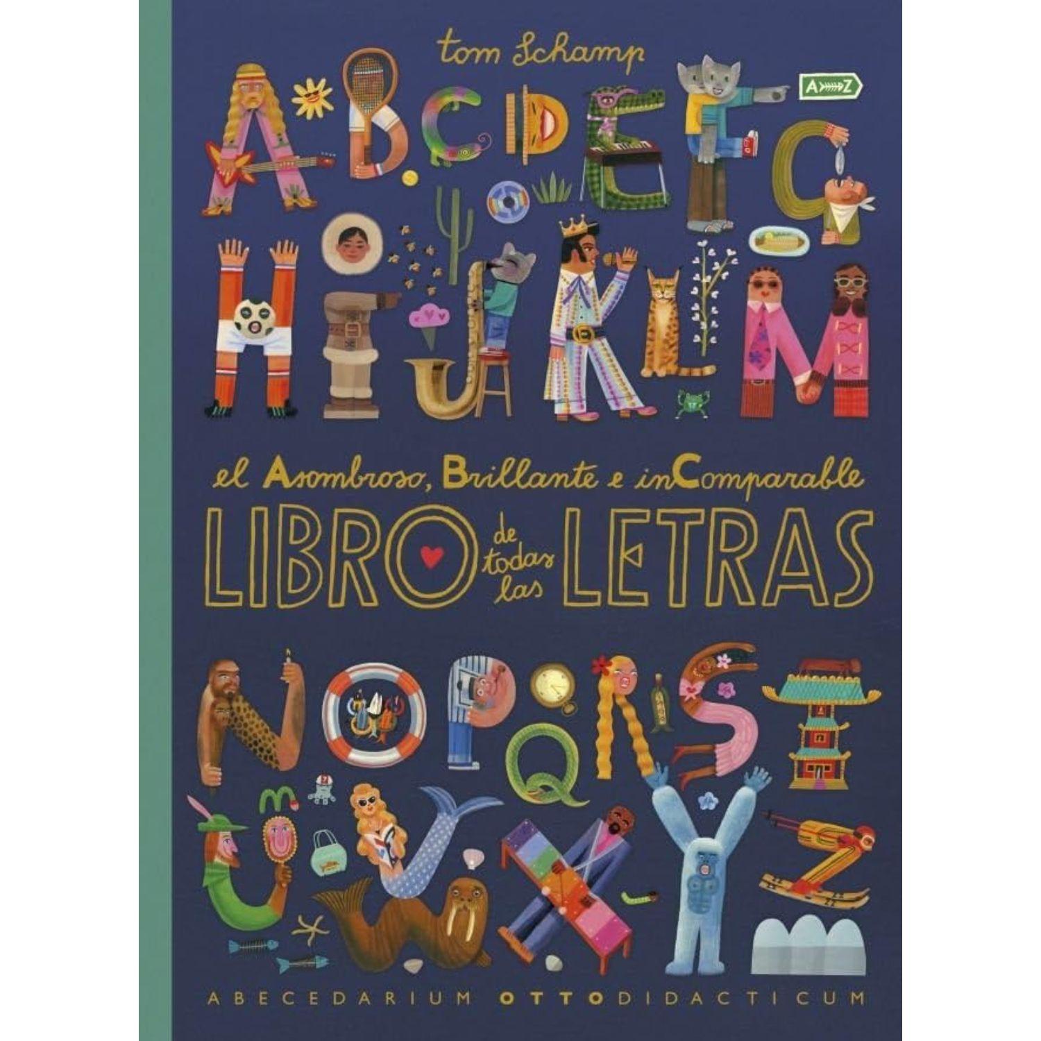 El Asombroso, Brillante E Incomparable Libro De Todas Las Letras-0
