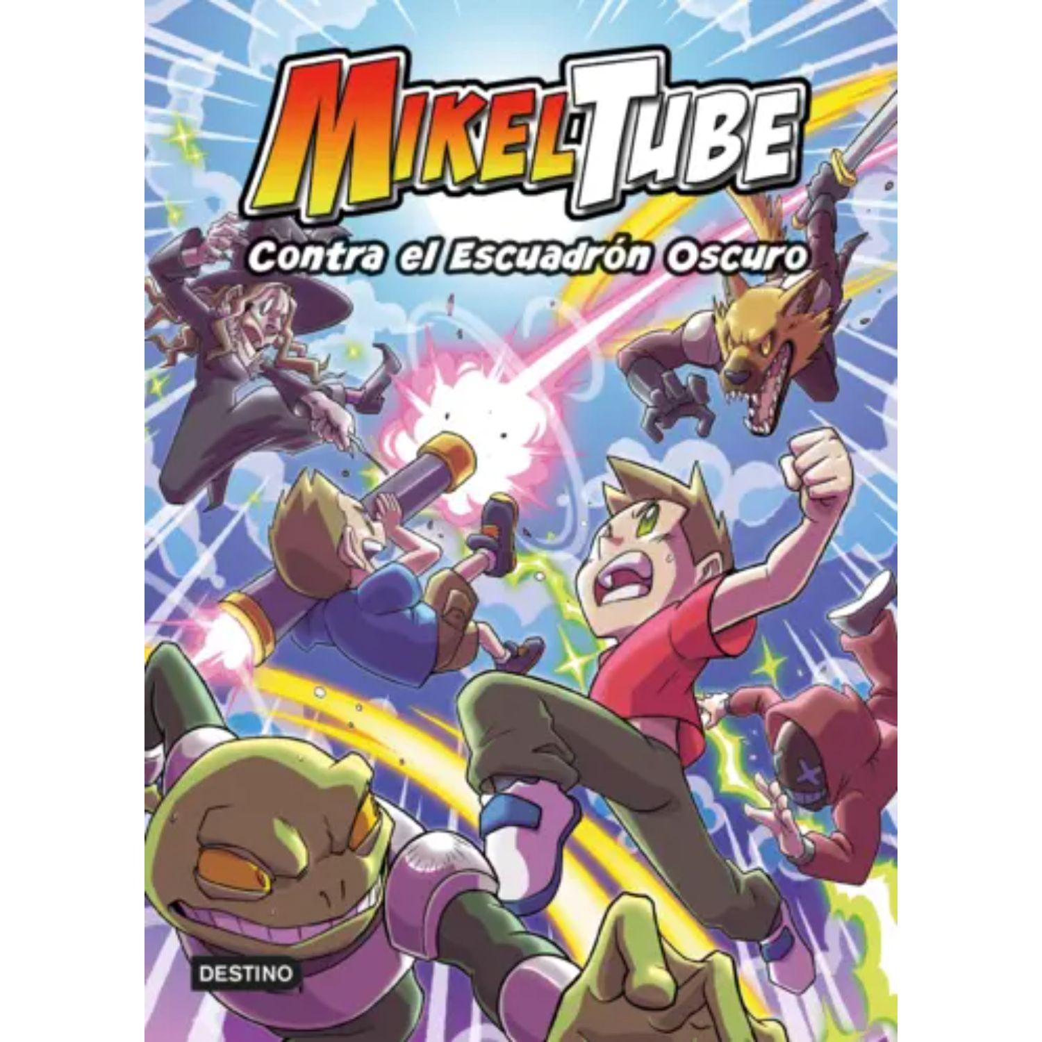 Mikeltube 6. Contra el Escuadrón Oscuro-0