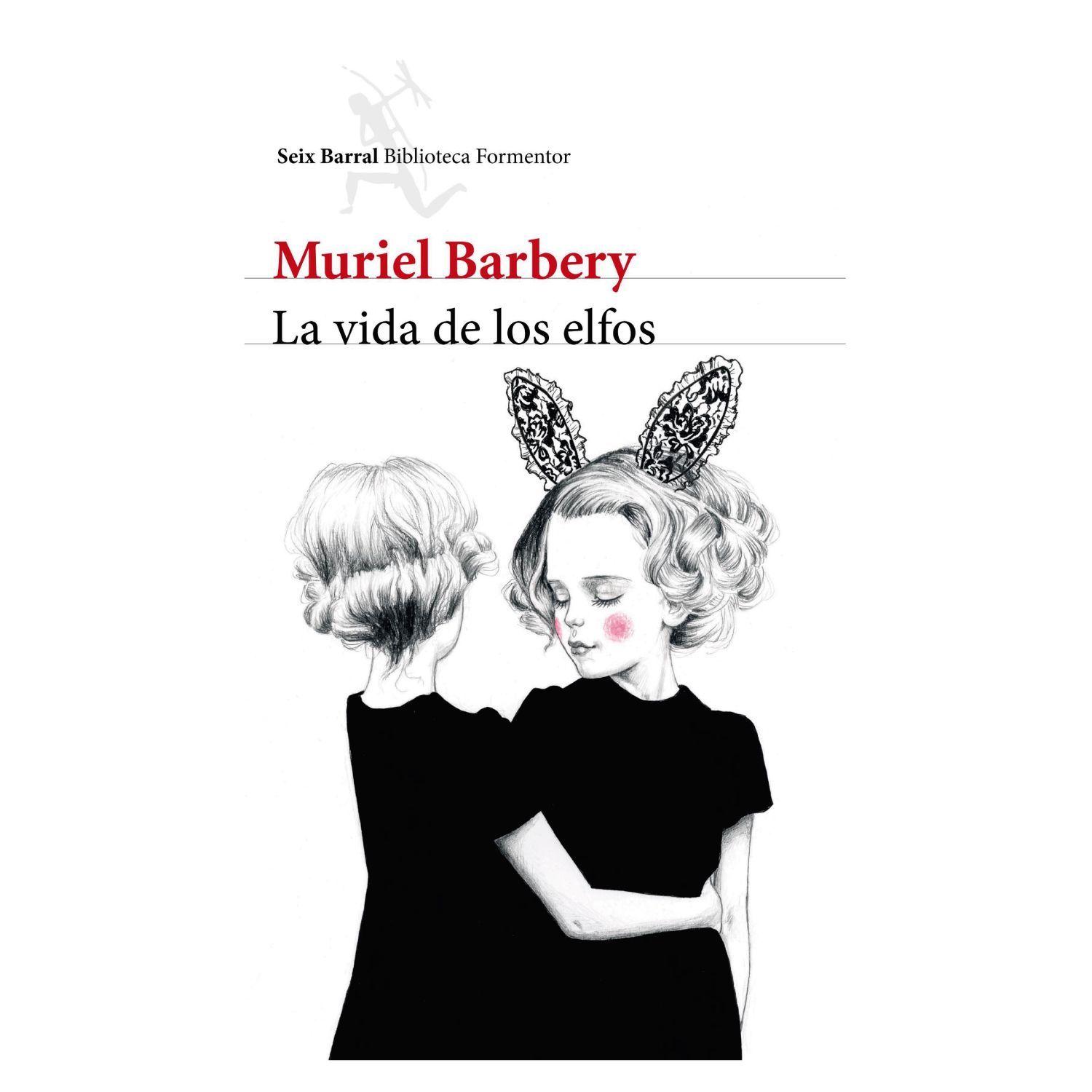 La Vida De Los Elfos - Muriel Barbery-0