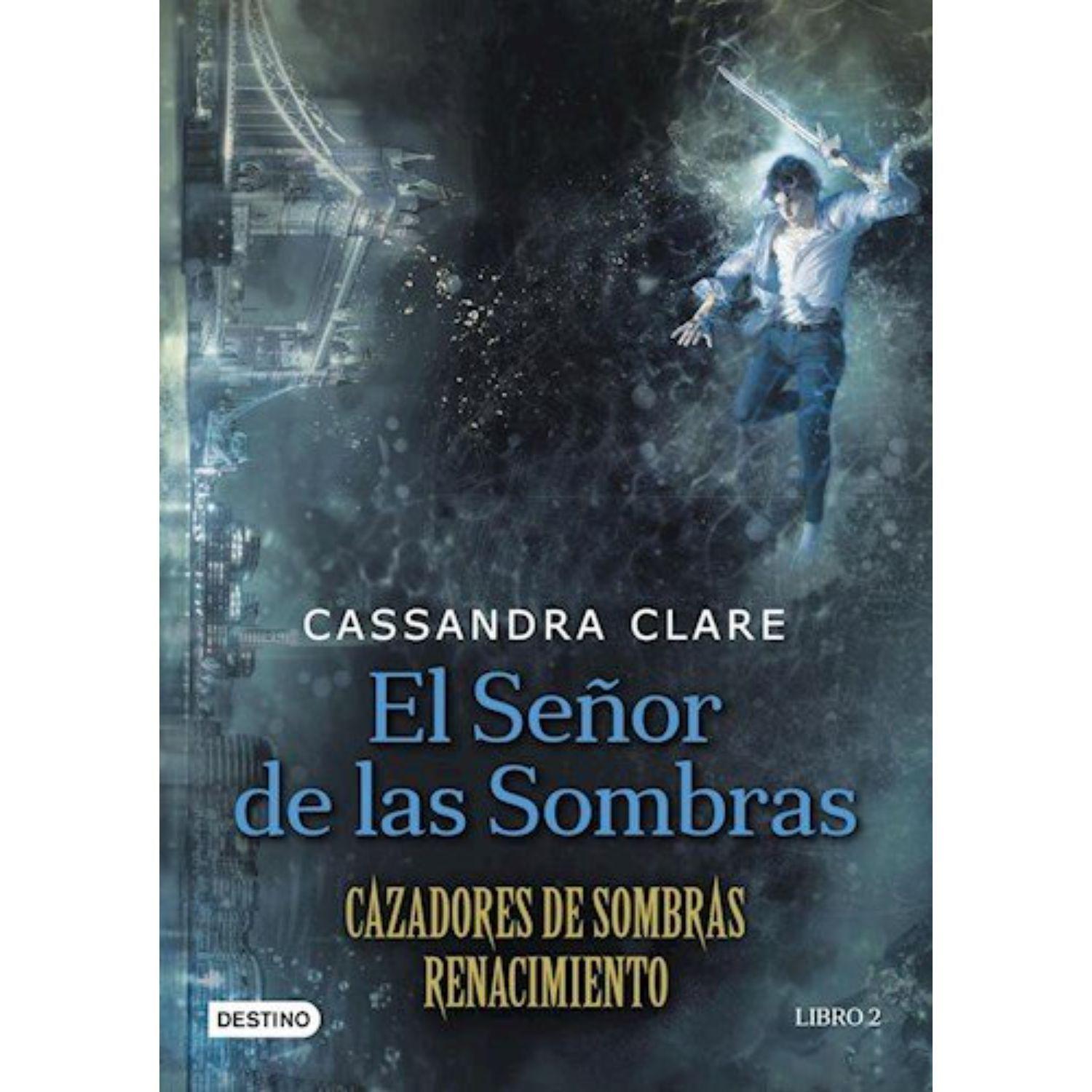 El Señor De Las Sombras - Cazadores de Sombre Renacimiento N° 2-0