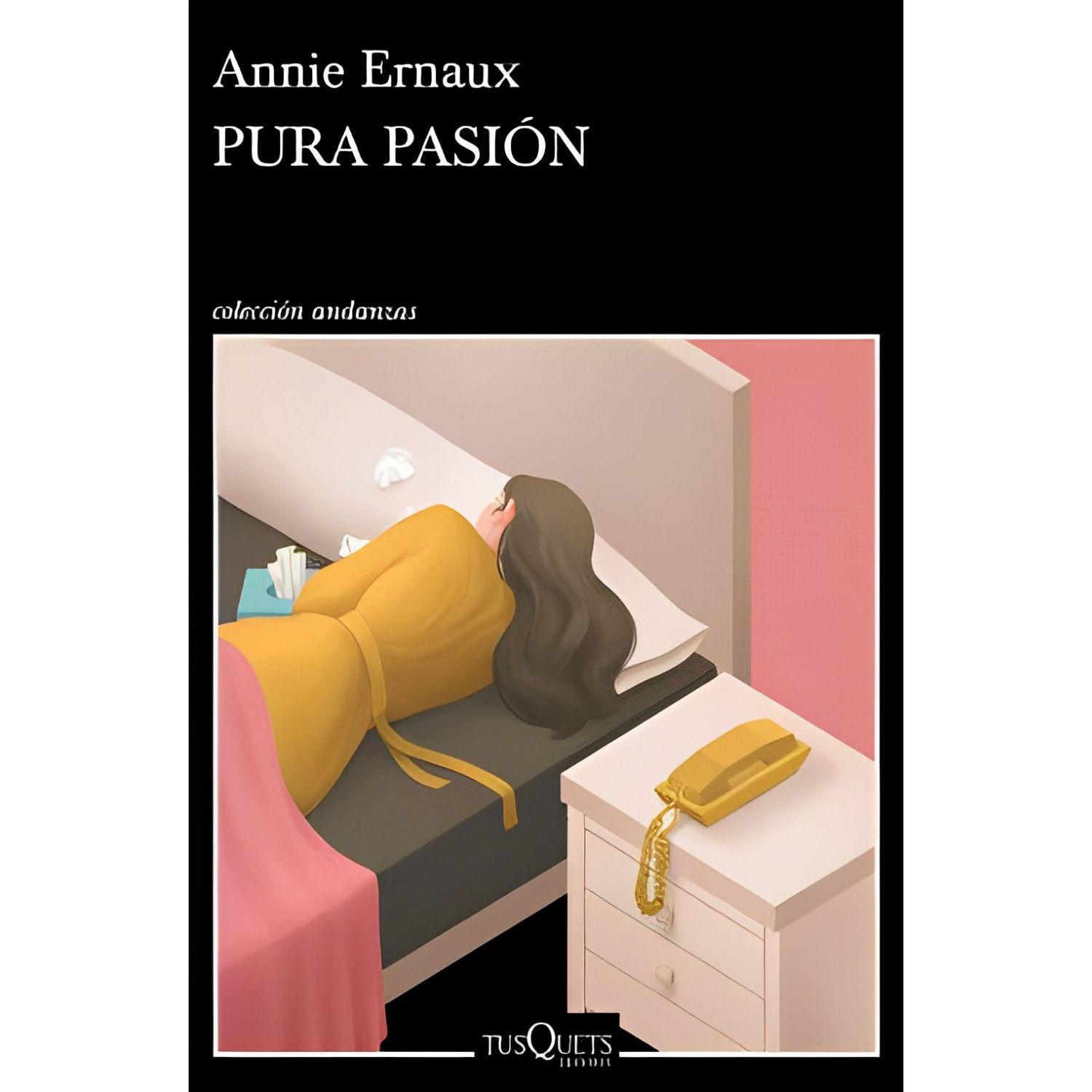 Pura Pasión - Autor(a): Annie Ernaux-0