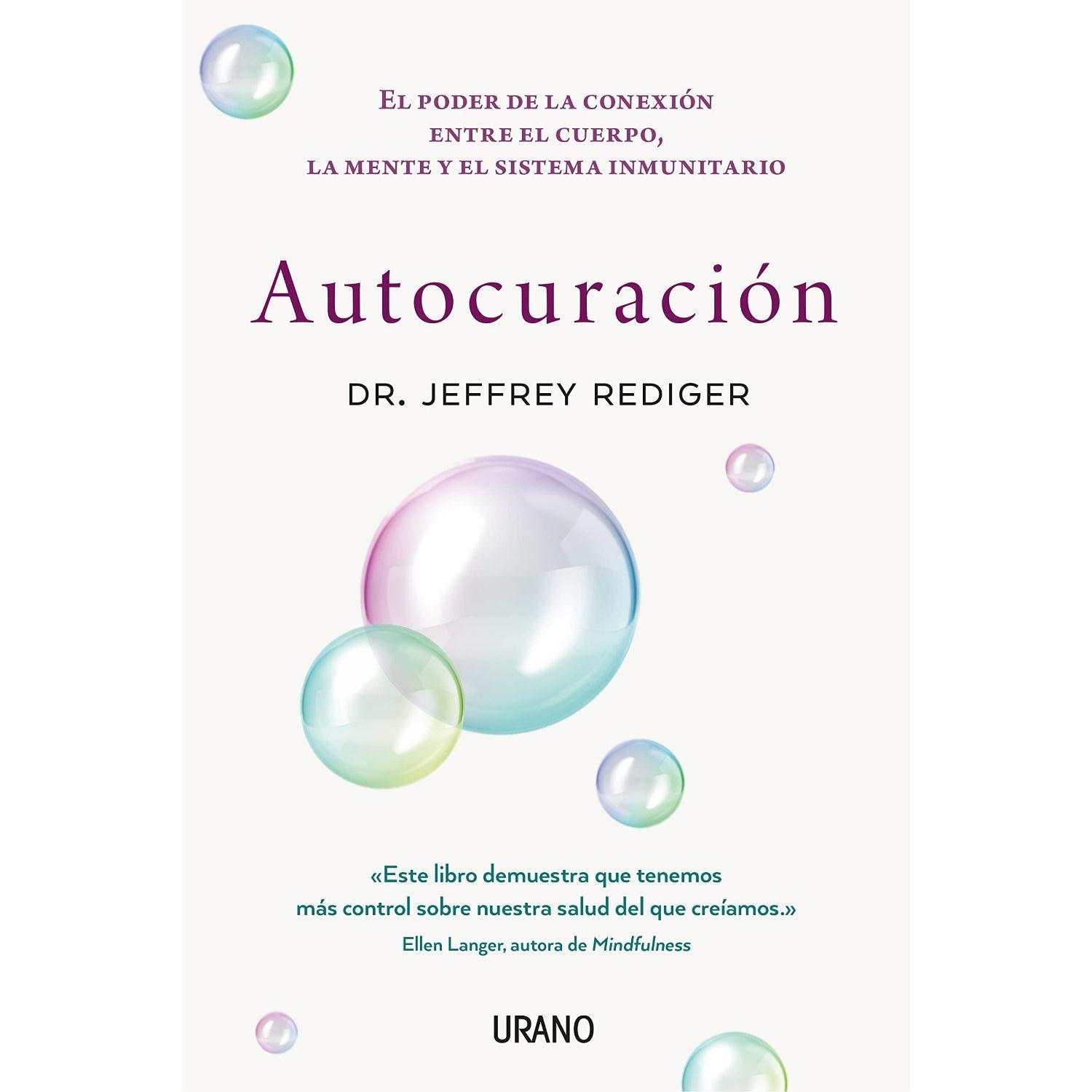 Autocuración - El poder de la conexión entre el cuerpo, la mente y el sistema inmunitario-0