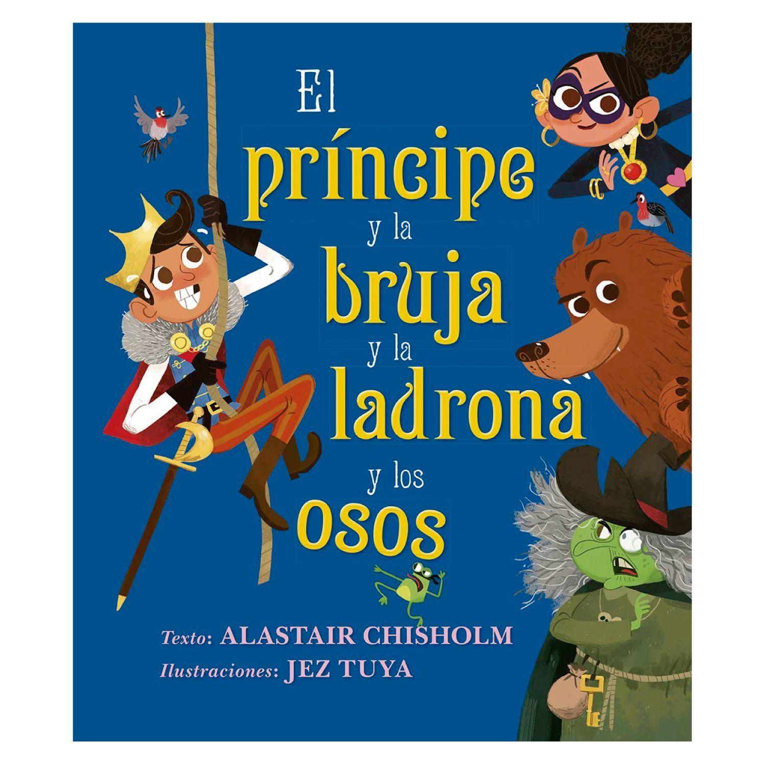 El Príncipe y La Bruja y La Ladrona y Los Osos-0