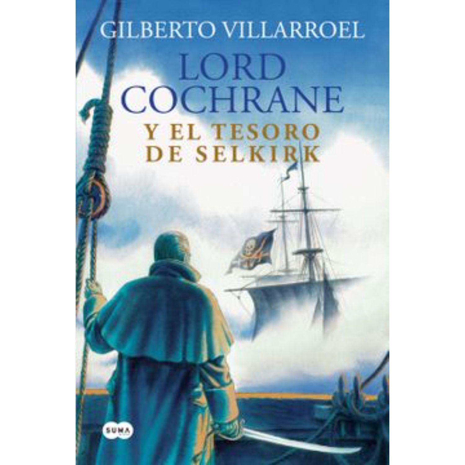Lord Cochrane Y El Tesoro Del Selkirk-0