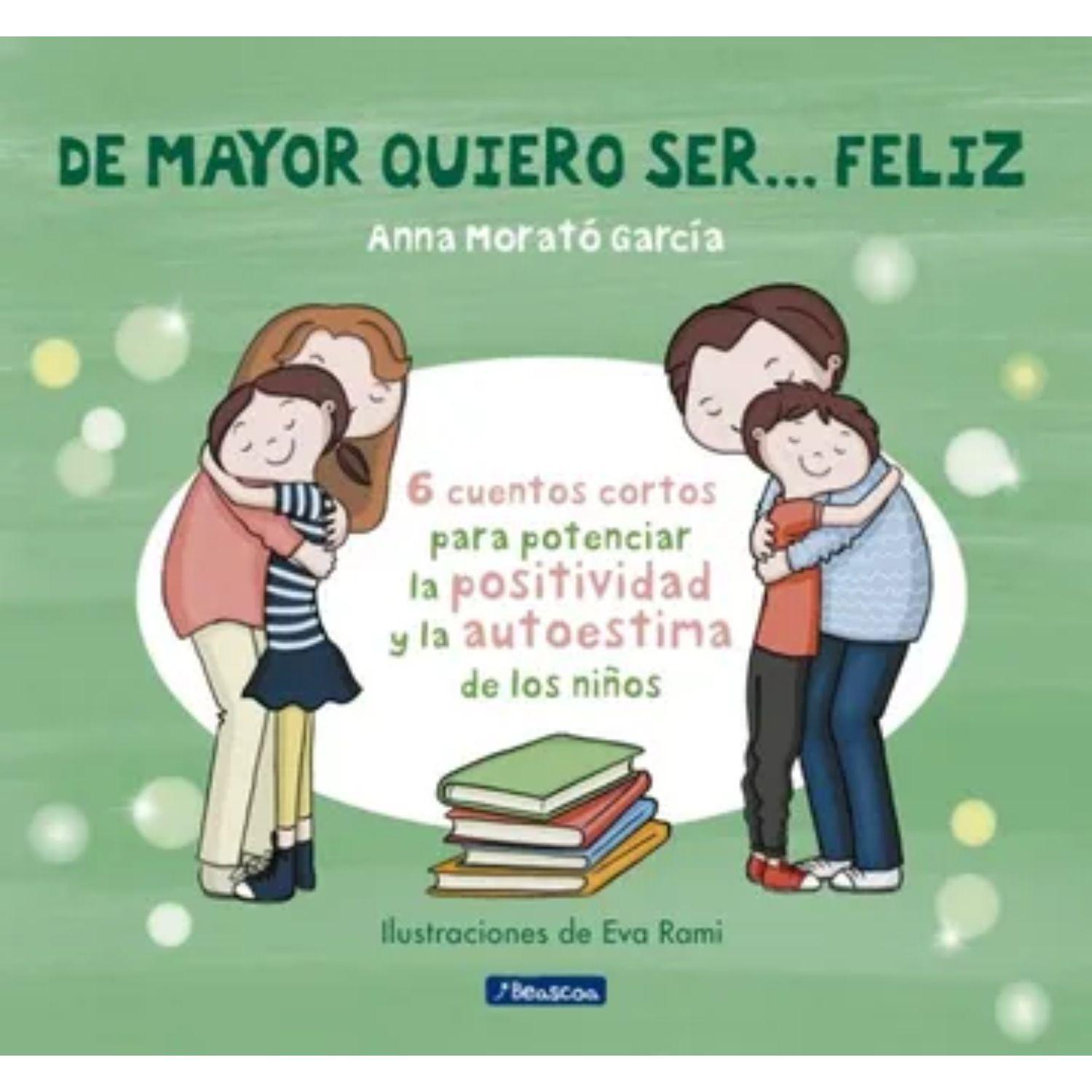 De Mayor Quiero Ser... Feliz.-0