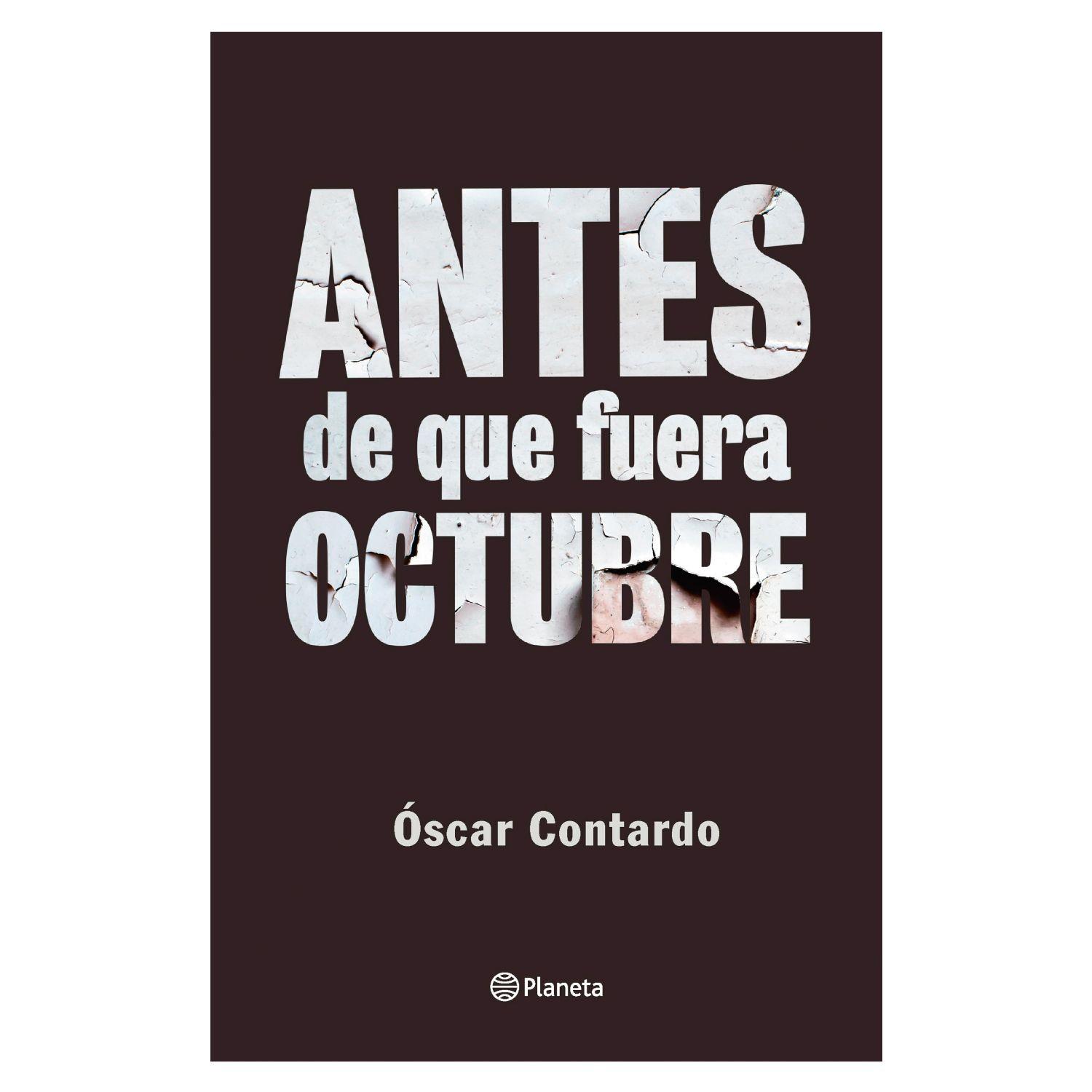 Antes De Que Fuera Octubre-0