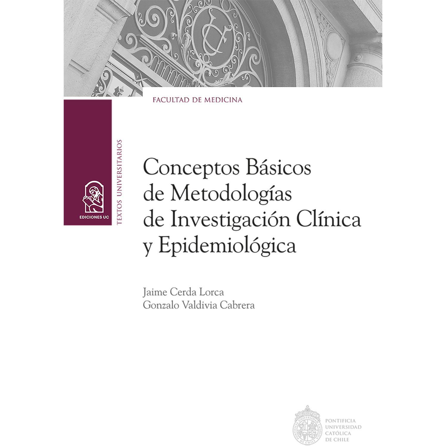 Conceptos Básicos De Metodologías De Investigación Clínica Y Epidemiológica-0