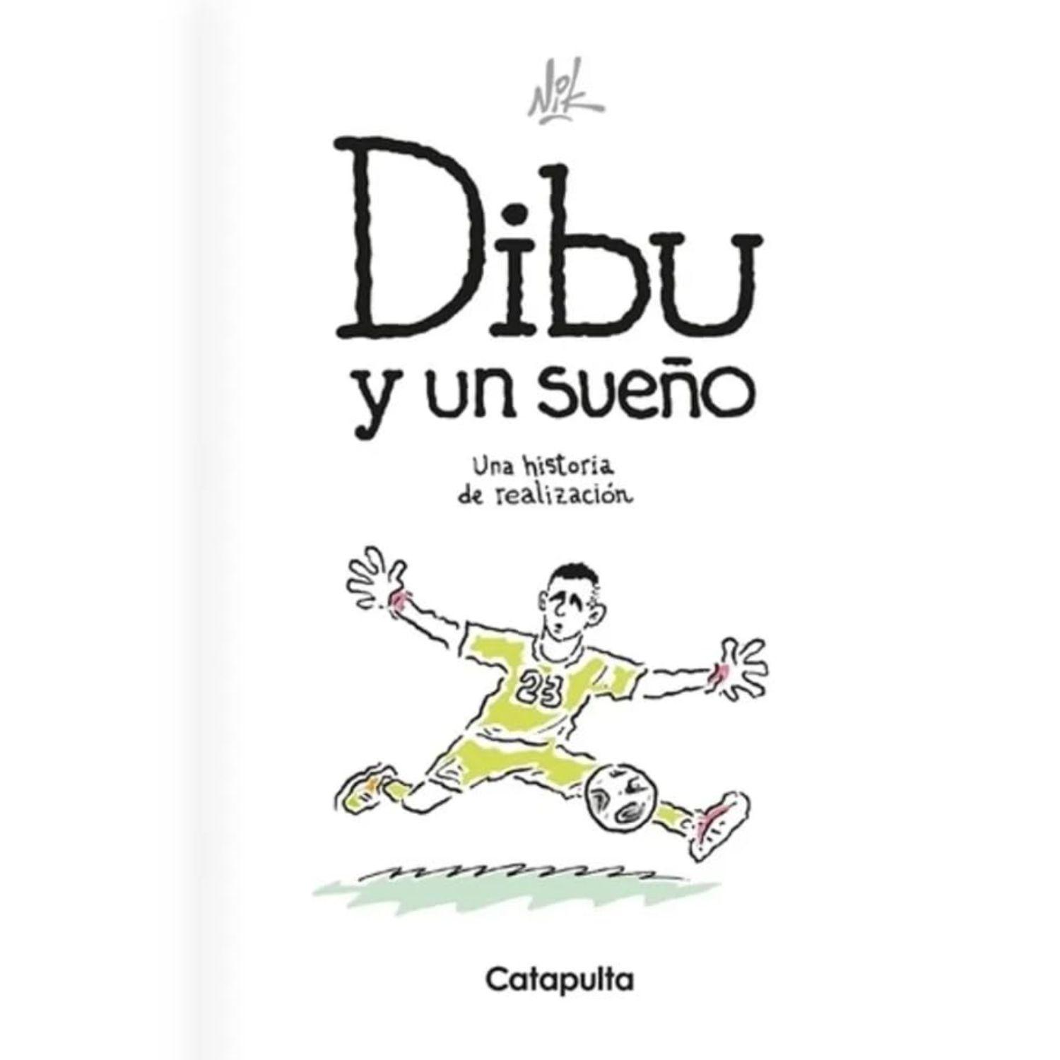 Dibu Y Un Sueño: Una Historia De Realiza-0