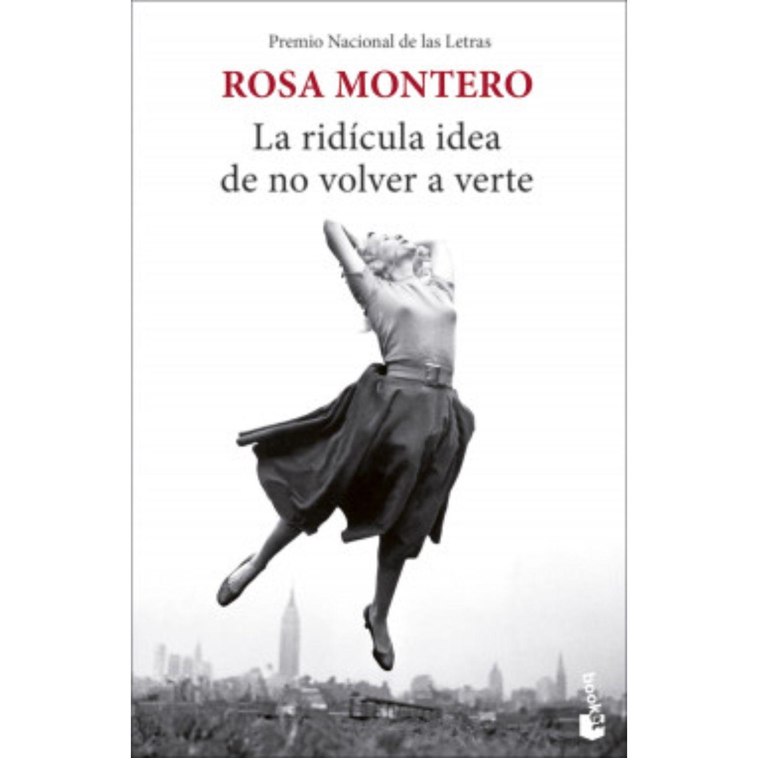 La Ridicula Idea de no Volver a Verte - Rosa Montero-0