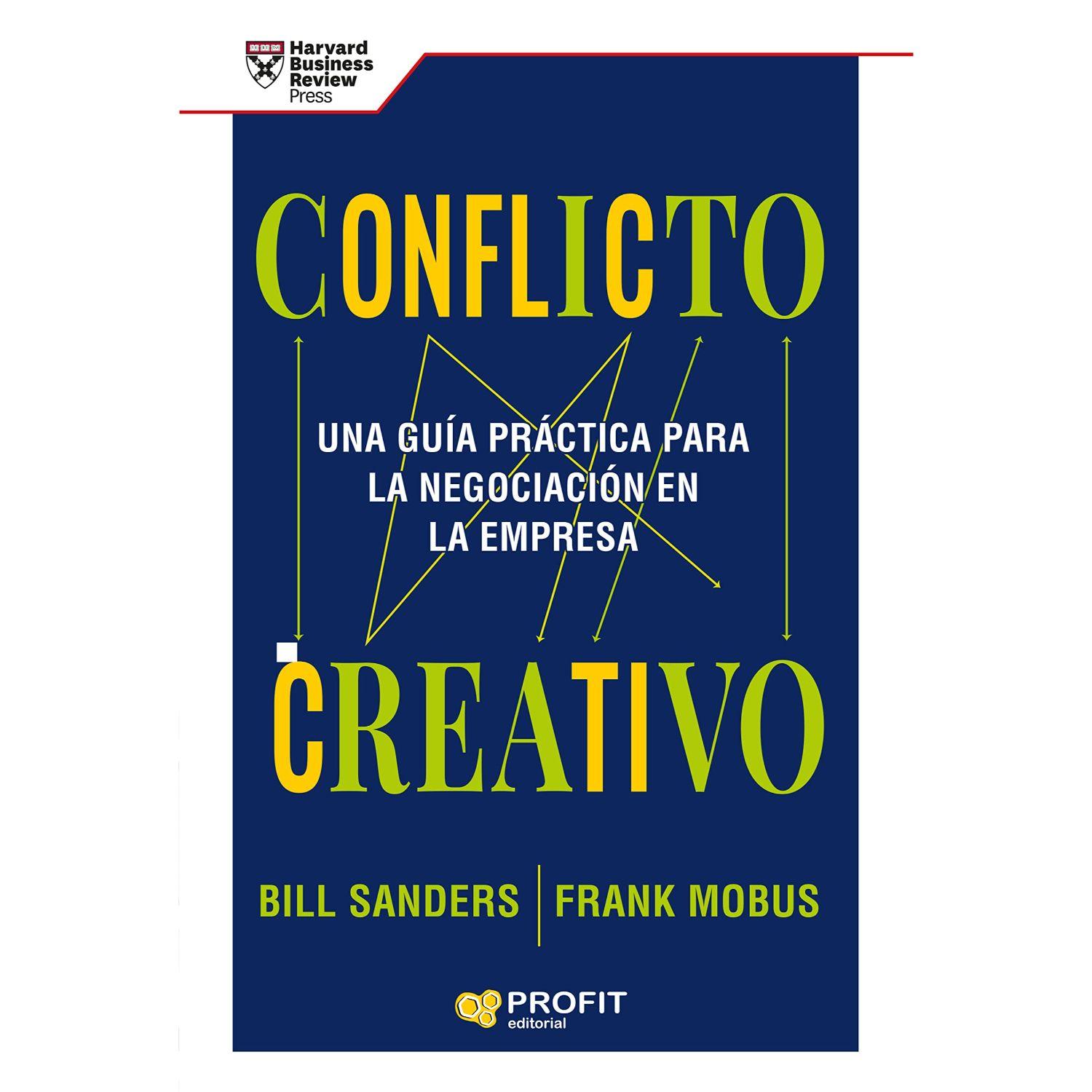 Conflicto Creativo; Una Guía Practica para la  Negaciacion….-0