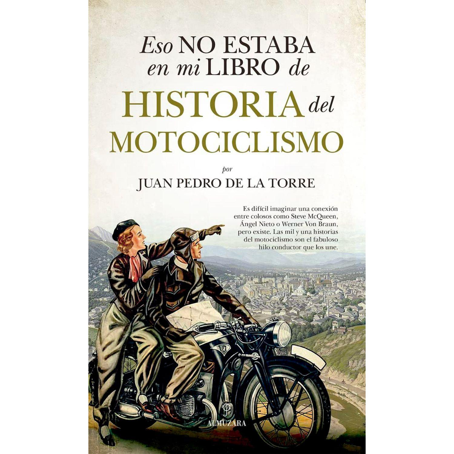 Eso No Estaba En Mi Libro de Historia del Motociclismo-0
