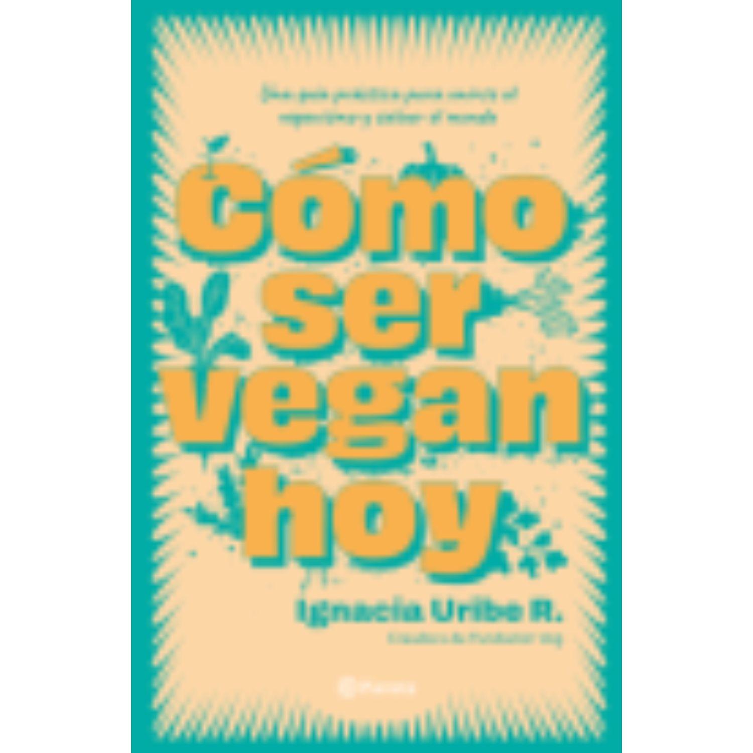 Cómo ser vegan hoy-0