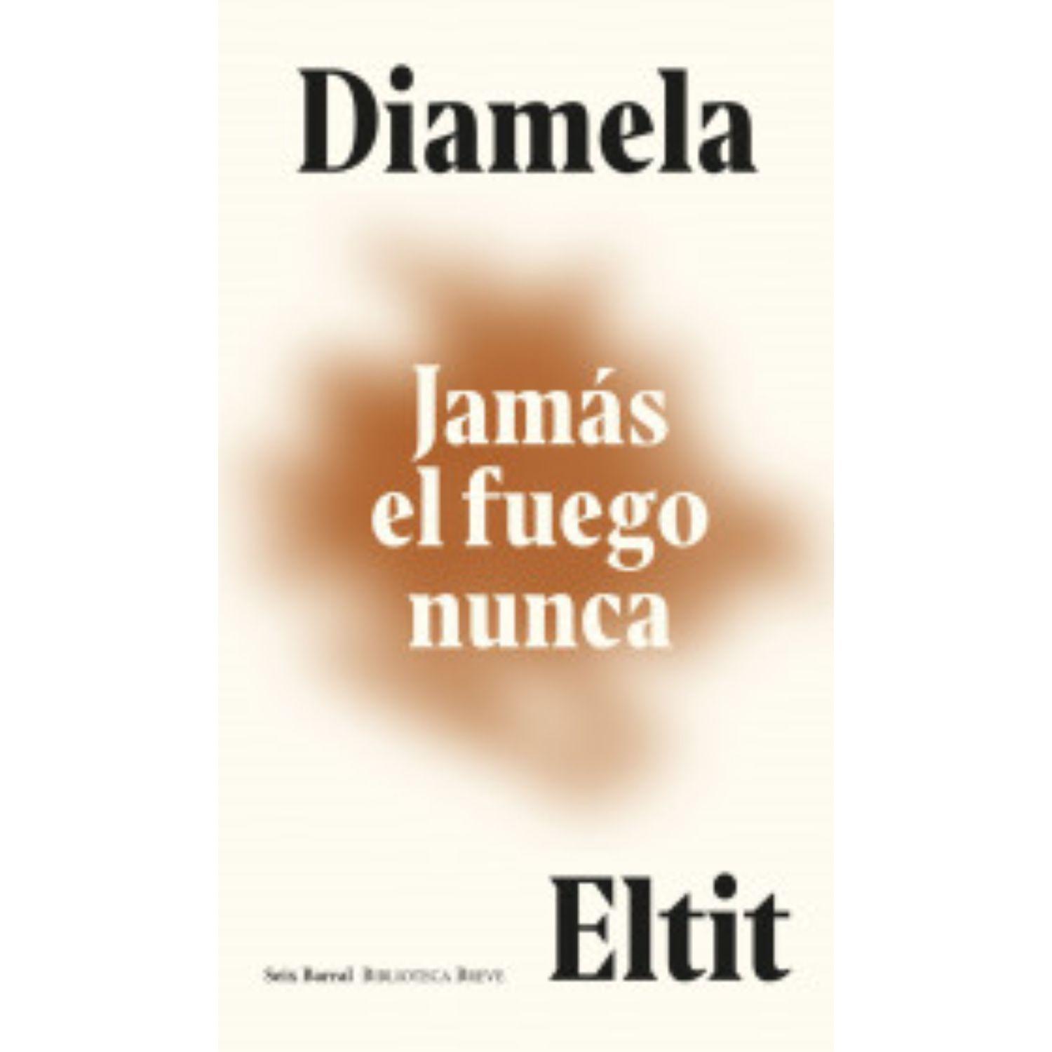 Jamás el fuego nunca-0