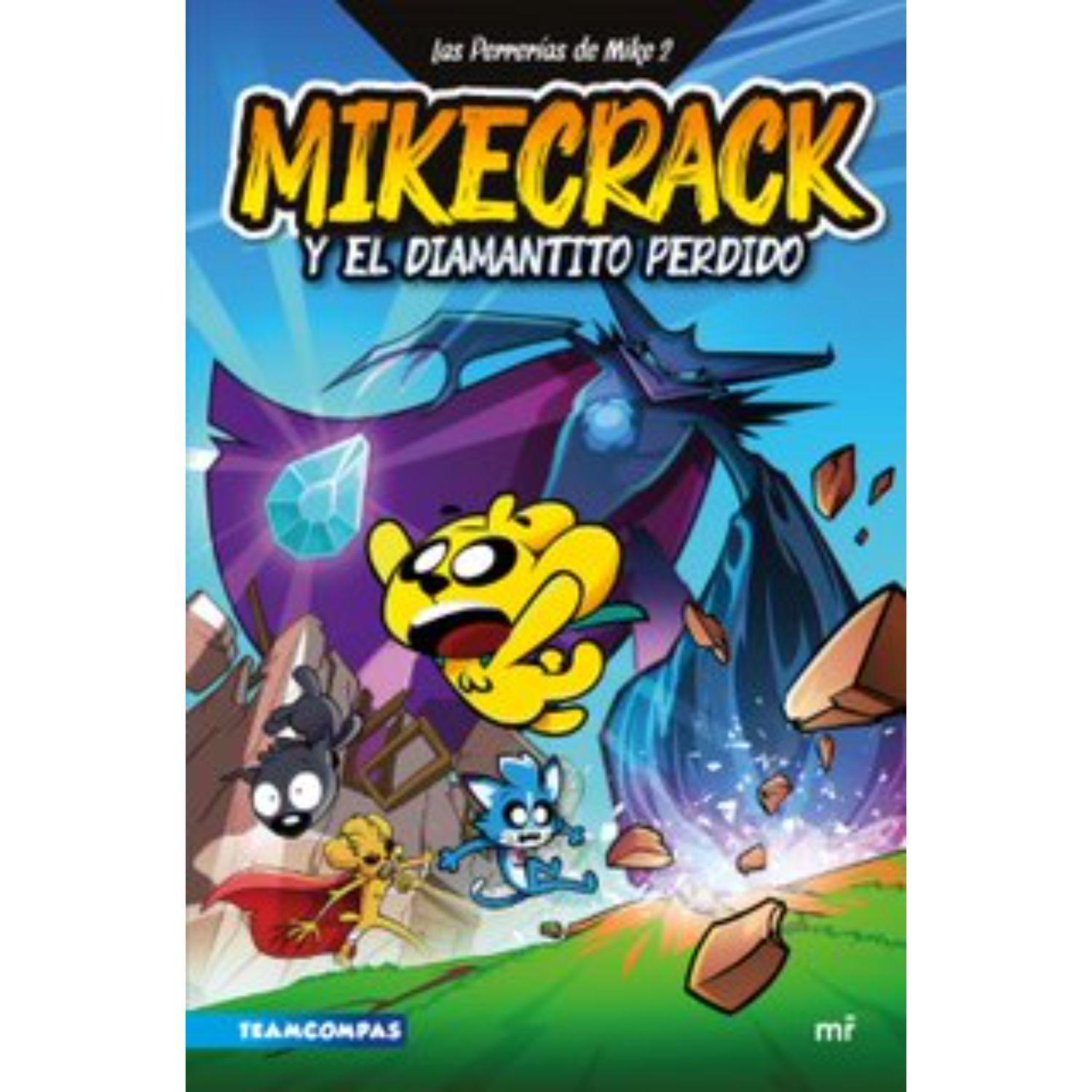Las Perrerías De Mike 2. Mikecrack Y El Diamantito-0