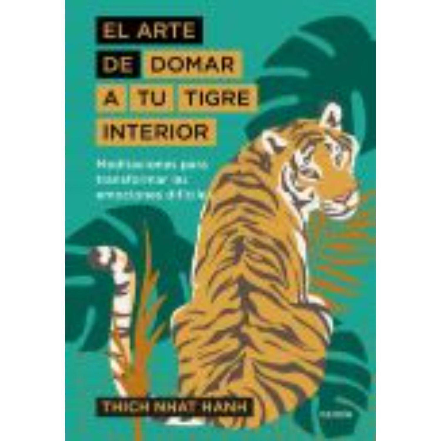 El Arte De Domar A Tu Tigre Interior-0