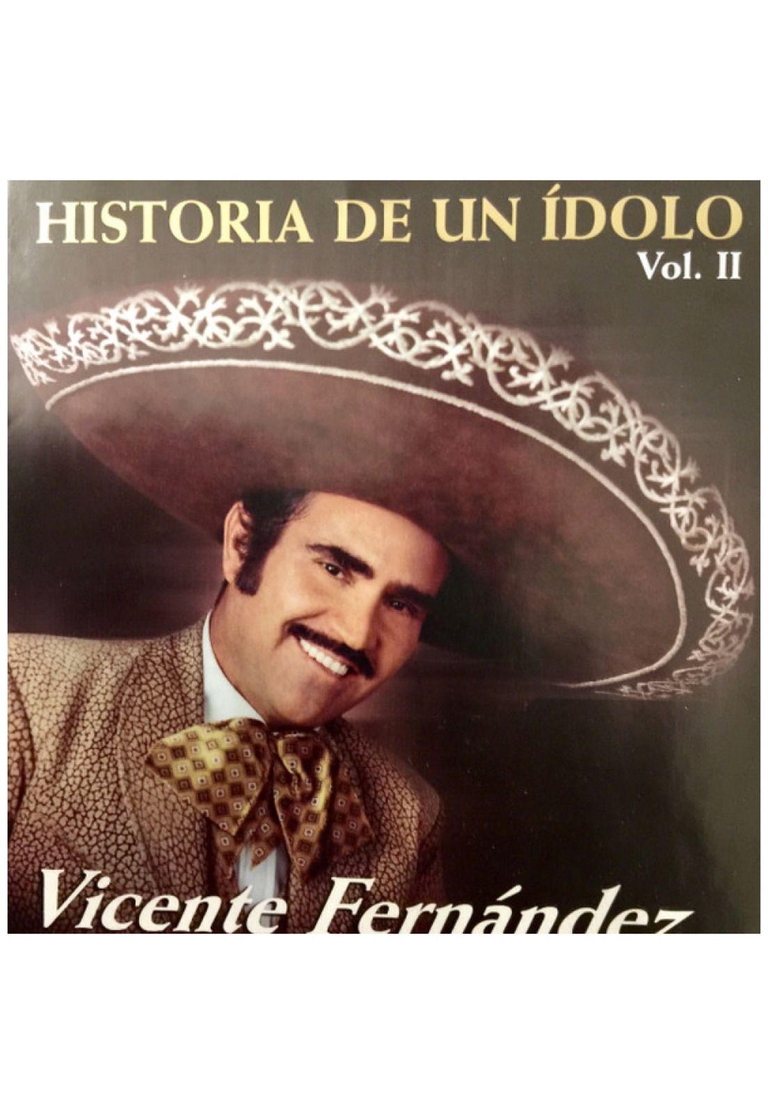 VICENTE FERNANDEZ - HISTORIA DE UN IDOLO VOL. 2 | CD-2