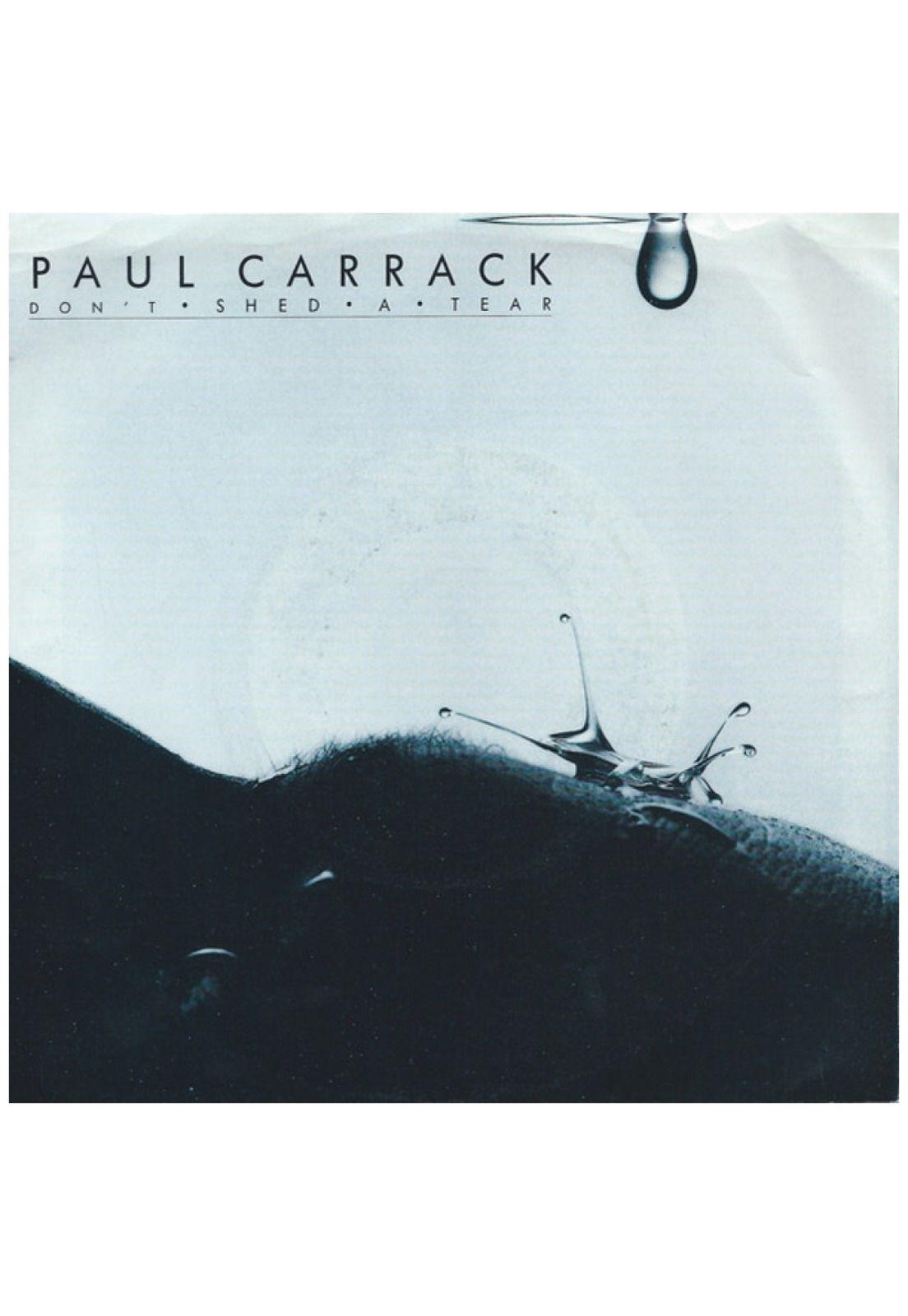PAUL CARRACK - DON'T SHED A TEAR  | 7" SINGLE USADO-0
