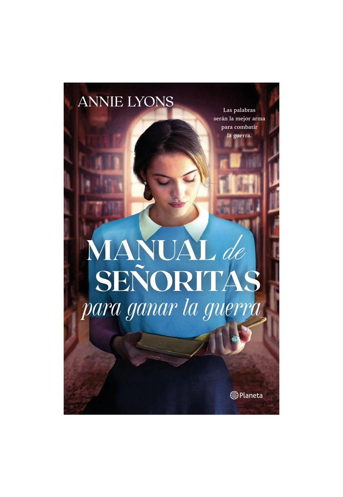 MANUAL DE SEÑORITAS PARA GANAR LA GUERRA (TAPA RÚSTICA) - ANNIE LYONS | LIBRO-0