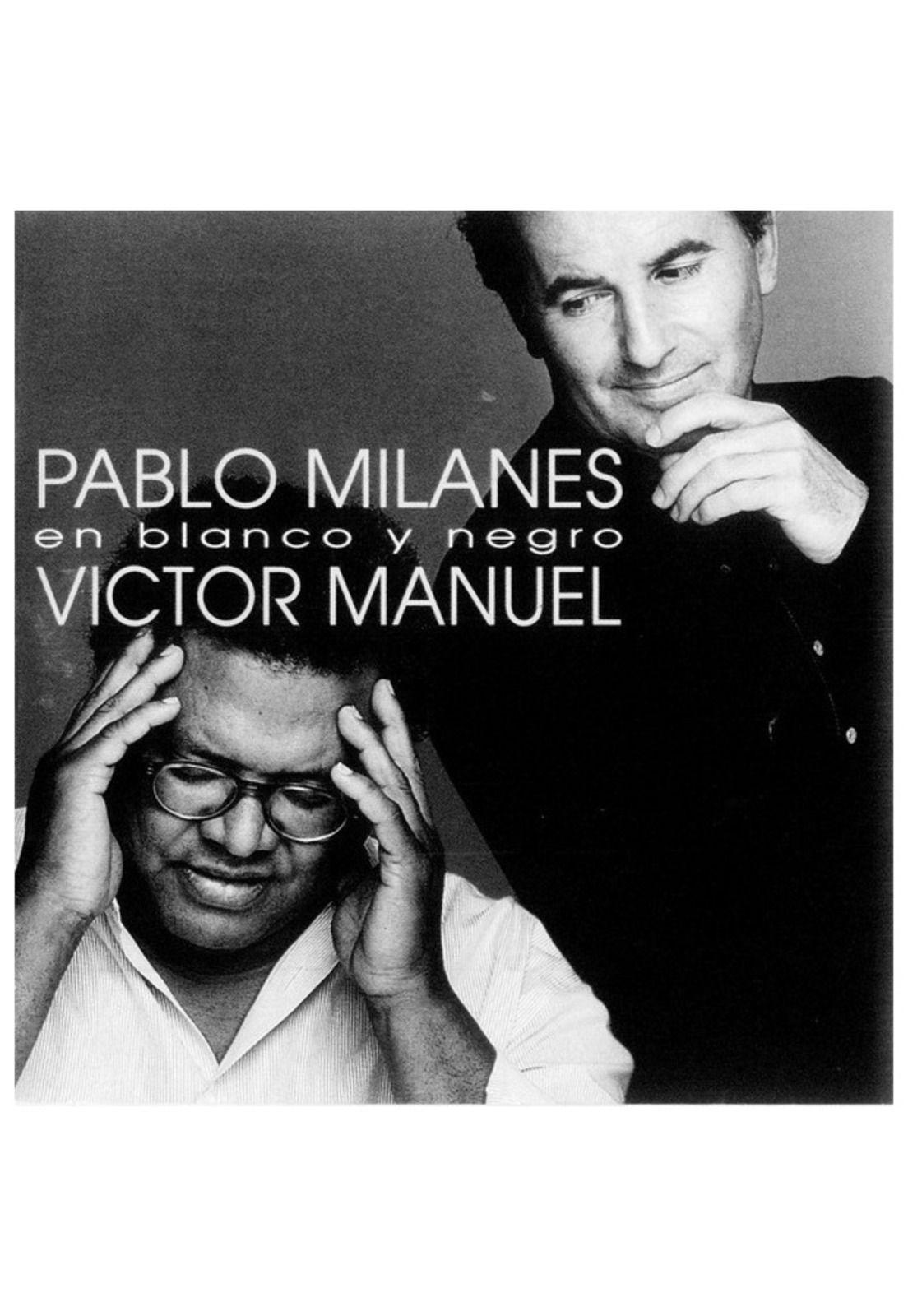 PABLO MILANES & V.MANUEL - EN BLANCO Y NEGRO | CD-0