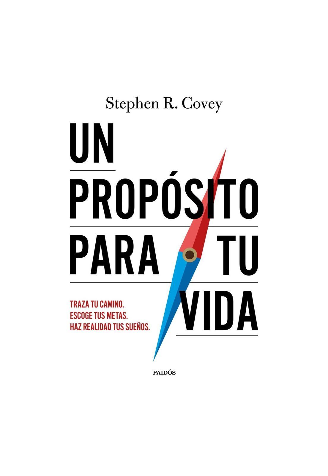 UN PROPÓSITO PARA TU VIDA (TAPA RÚSTICA) - STEPHEN R. COVEY | LIBRO-0