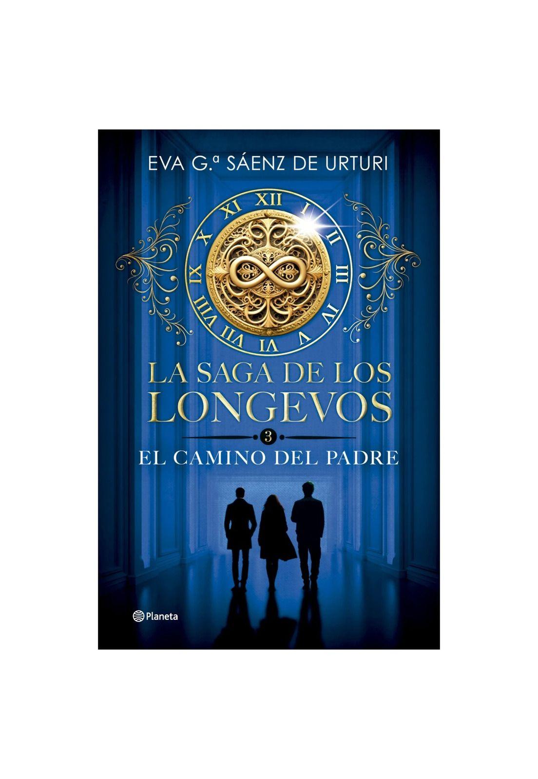 LA SAGA DE LOS LONGEVOS 3. EL CAMINO DEL PADRE (TAPA BLANDA) - EVA GARCÍA SÁENZ DE URTURI | LIBRO-0