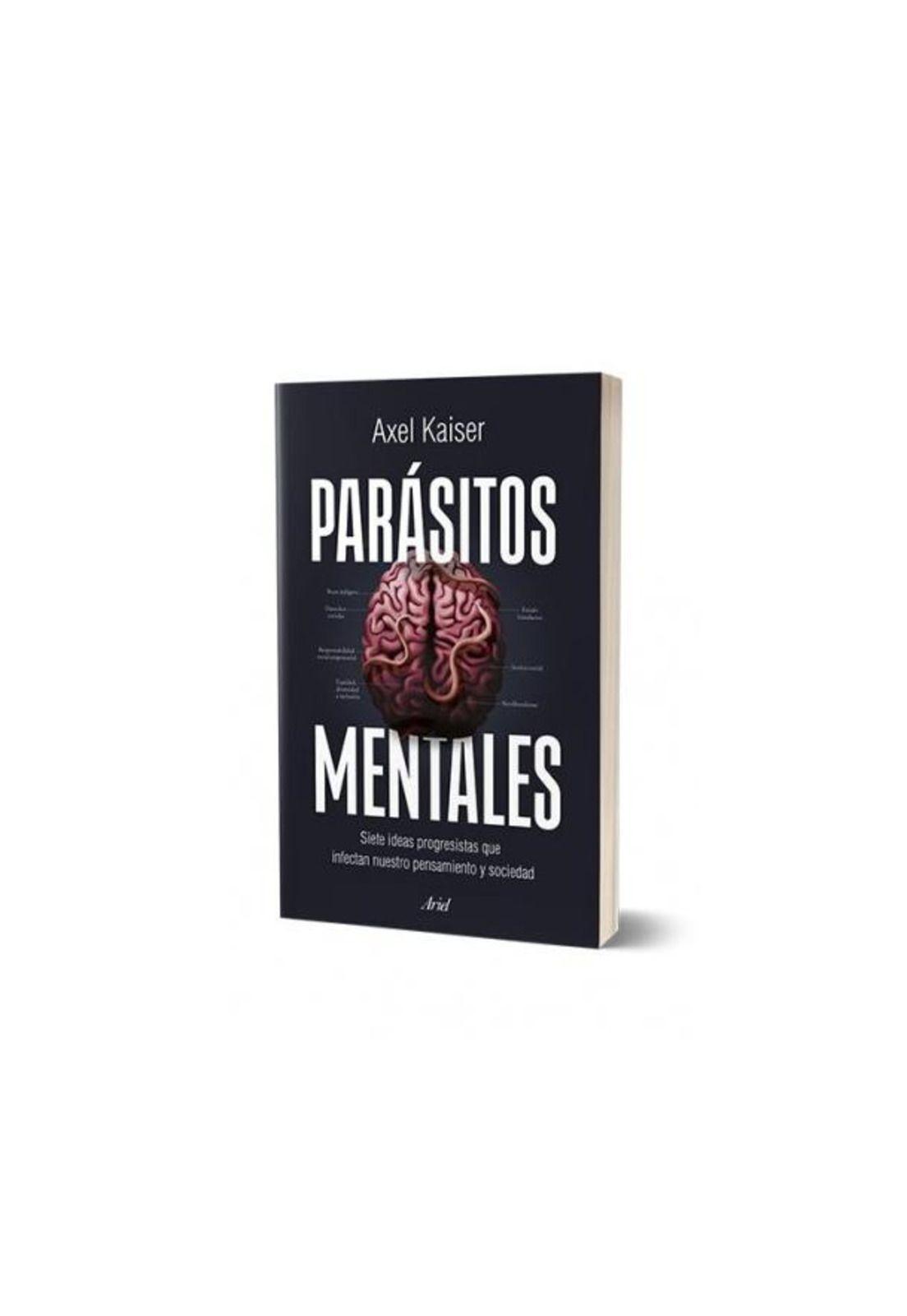 PARÁSITOS MENTALES (TAPA RÚSTICA) - AXEL KAISER | LIBRO-0