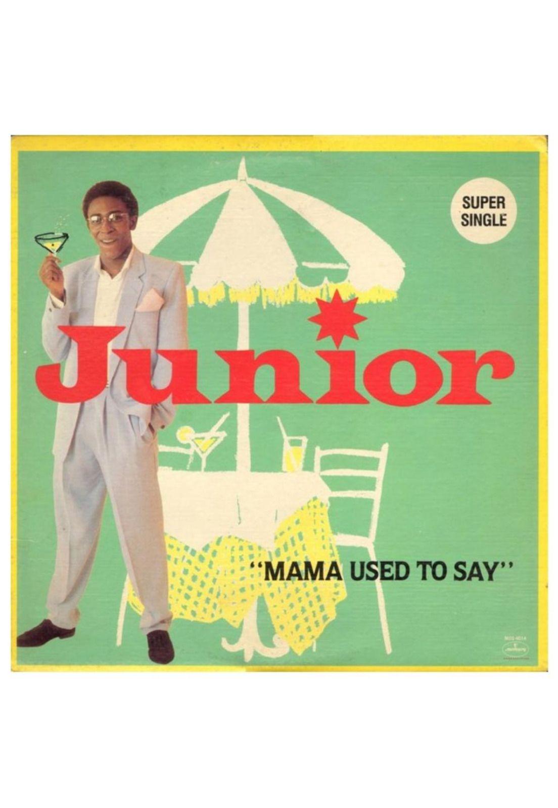 JUNIOR - MAMA USED TO SAY  | 12" MAXI SINGLE VINILO-0