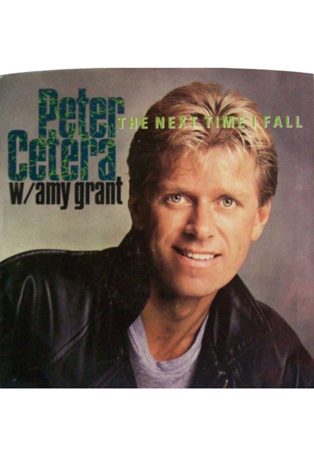 PETER CETERA  FT. AMY GRANT - THE NEXT TIME I FALL/GLORY OF LOVE | 7" SINGLE VINILO USADO-0