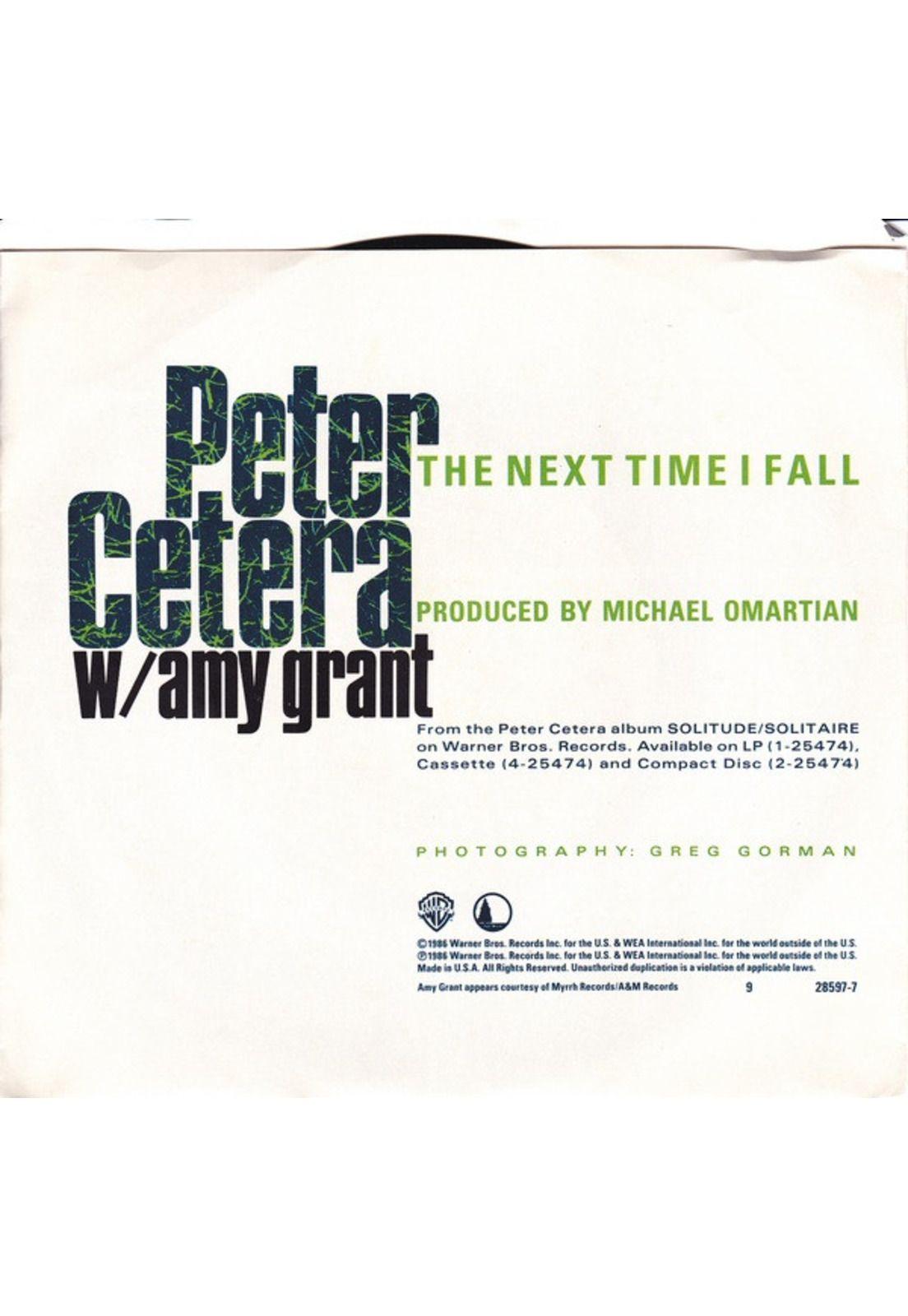 PETER CETERA  FT. AMY GRANT - THE NEXT TIME I FALL/GLORY OF LOVE | 7" SINGLE VINILO USADO-1