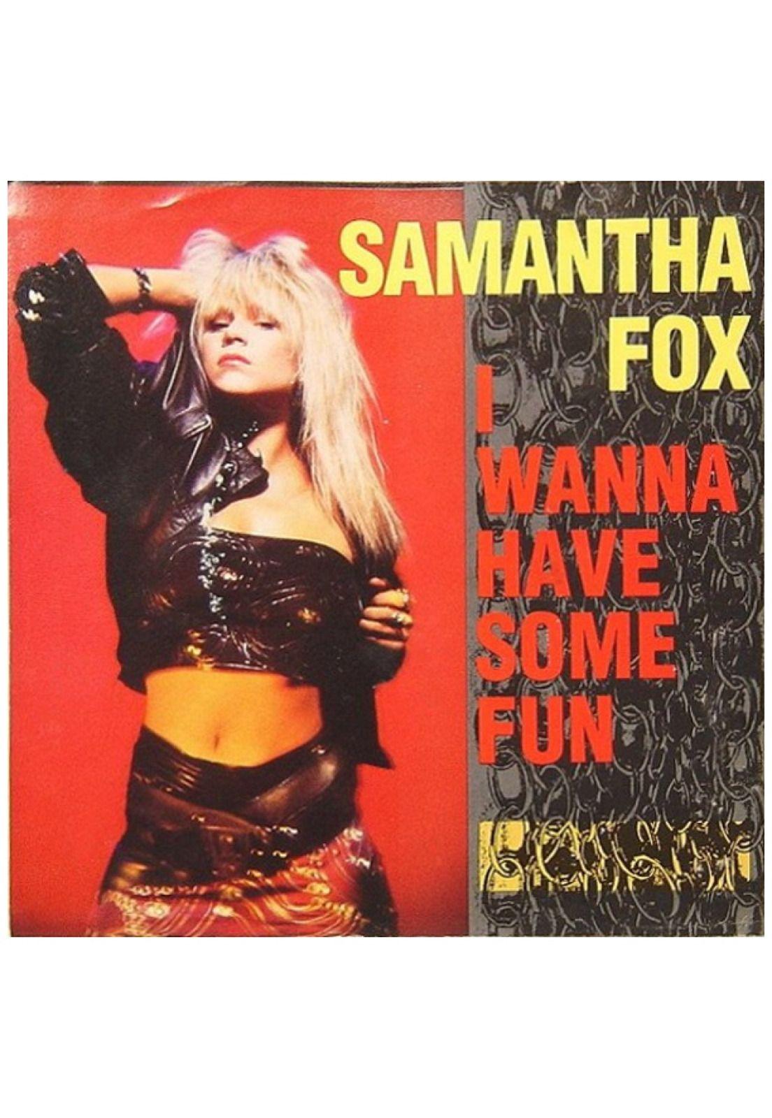 SAMANTHA FOX - I WANNA HAVE SOME FUN | 7" SINGLE USADO-0