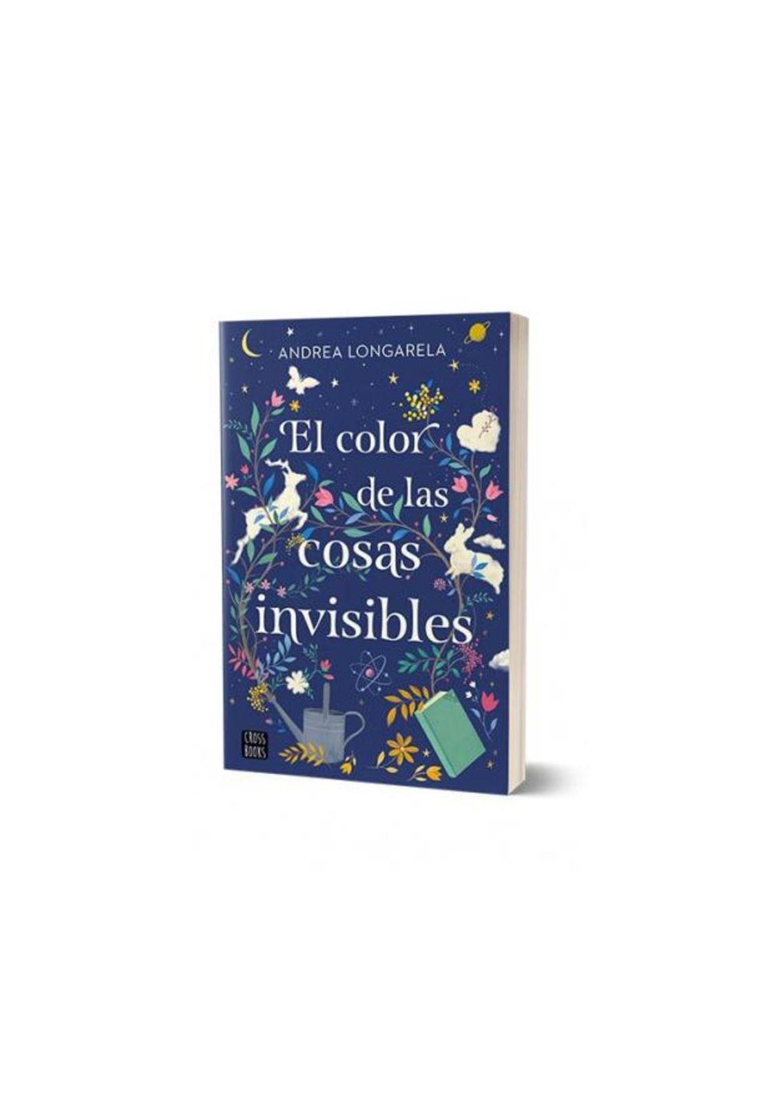 EL COLOR DE LAS COSAS INVISIBLES (TAPA RÚSTICA) - ANDREA LONGARELA | LIBRO-0