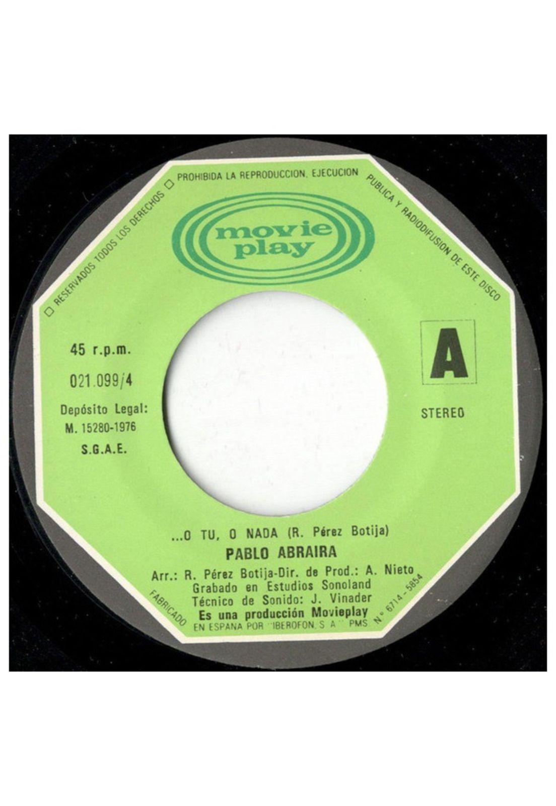 PABLO ABRAIRA - O TU, O NADA | 7" SINGLE VINILO USADO-2