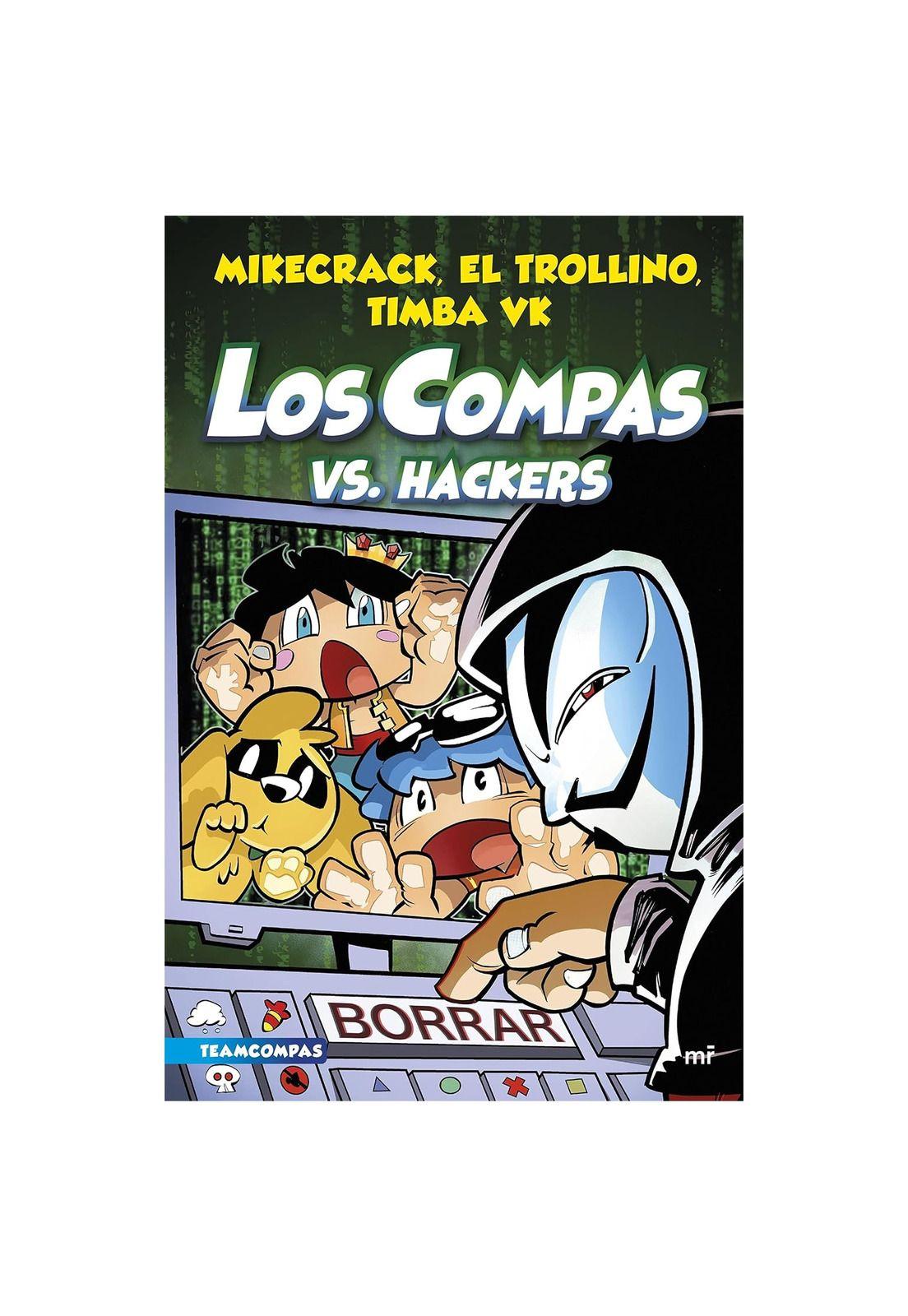 COMPAS 7. LOS COMPAS VS. HACKERS (TAPA BLANDA) - MIKECRACK, EL TROLLINO Y TIMBA VK | LIBRO-0