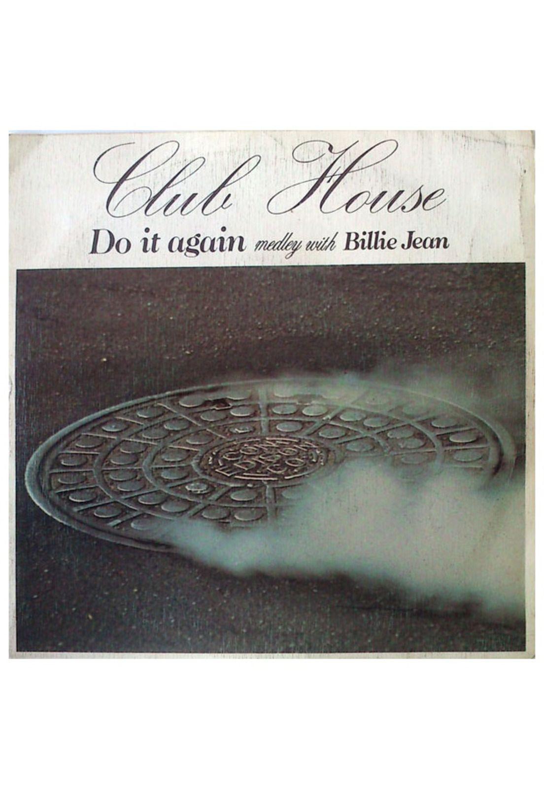 CLUB HOUSE - DO IT AGAIN (MEDLEY WITH BILLIE JEAN) | 7" SINGLE VINILO USADO-0
