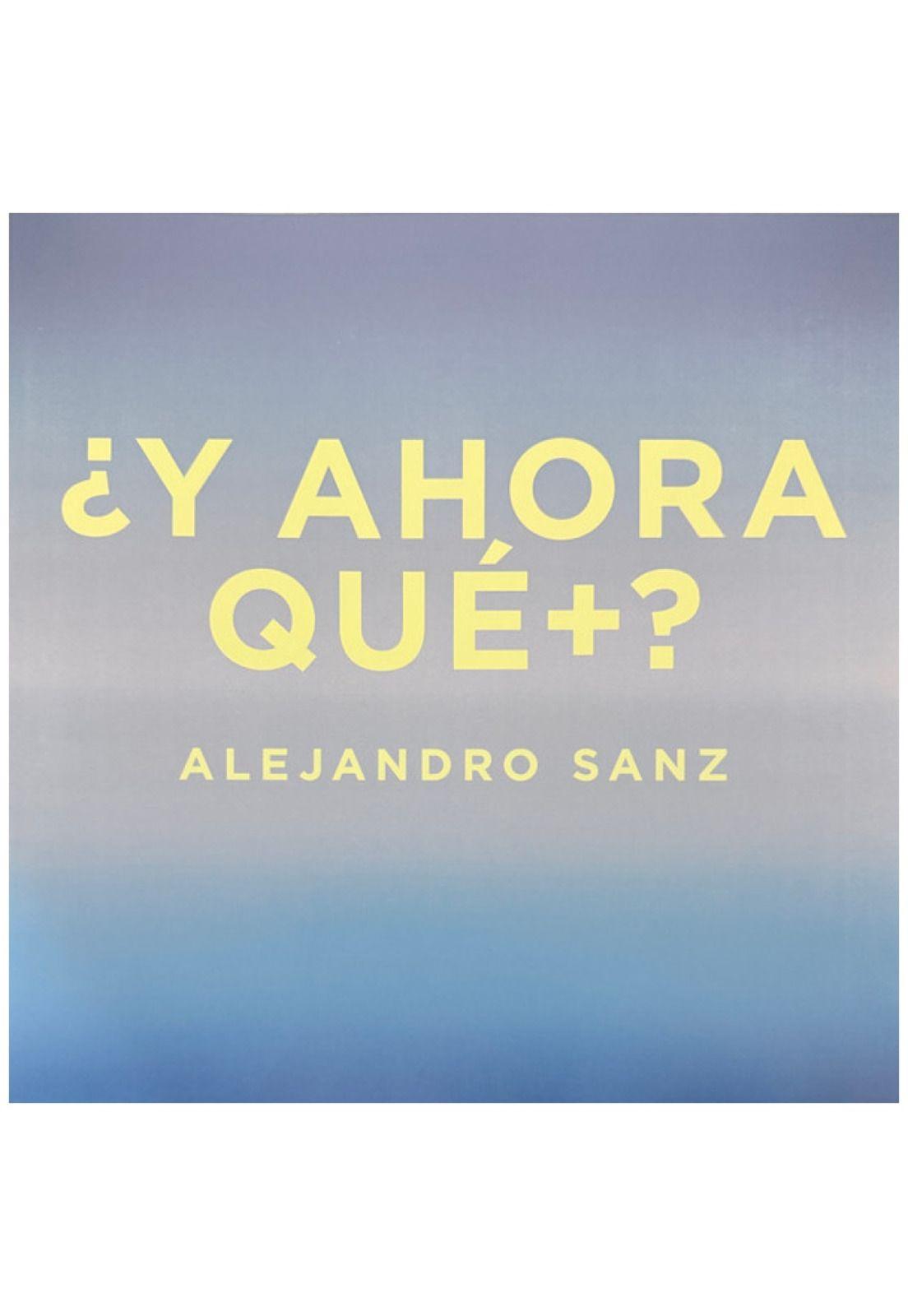 ALEJANDRO SANZ - Y AHORA QUE MAS | VINILO-8