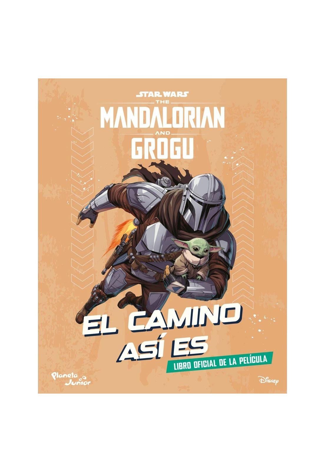 STAR WARS. THE MANDALORIAN AND GROGU. EL CAMINO ASÍ ES (TAPA RÚSTICA) - LUCASFILM LTD | LIBRO-0