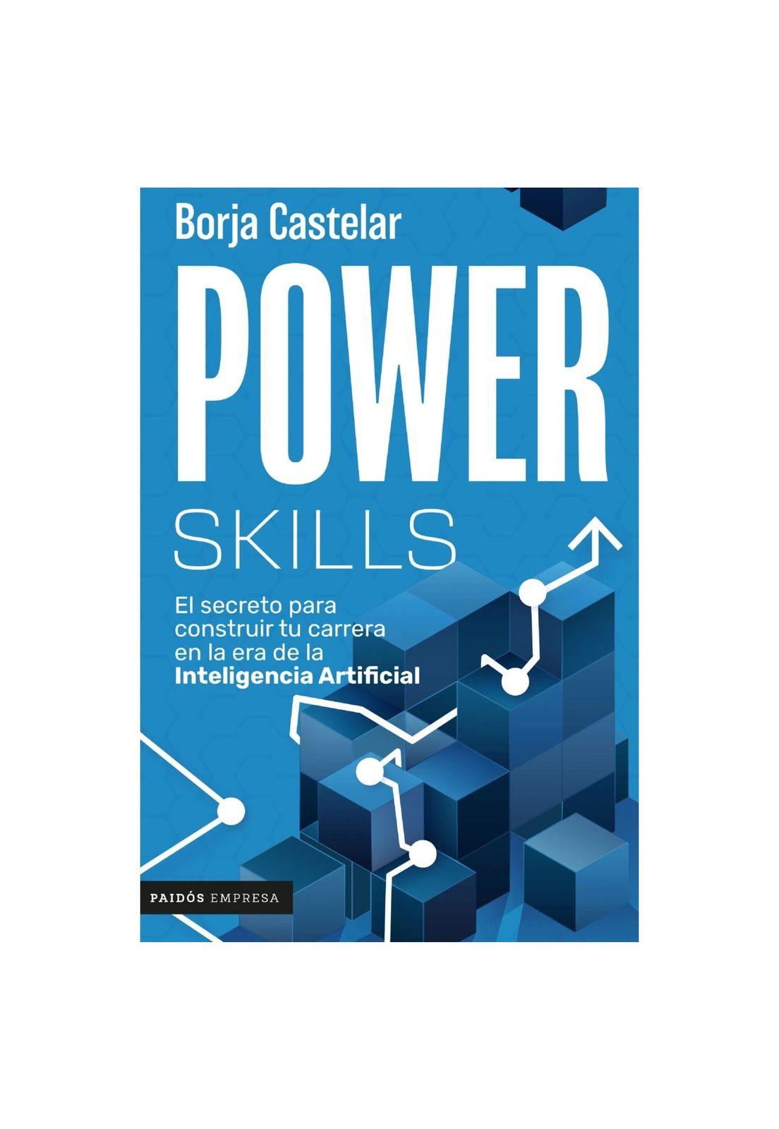 POWER SKILLS (TAPA RÚSTICA) - BORJA CASTELAR | LIBRO-0