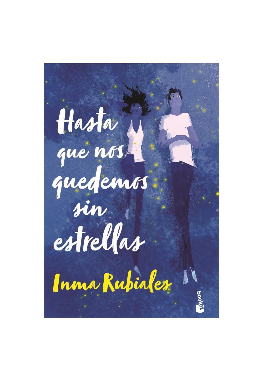 HASTA QUE NOS QUEDEMOS SIN ESTRELLAS TD (TAPA DURA) - INMA RUBIALES | LIBRO-0