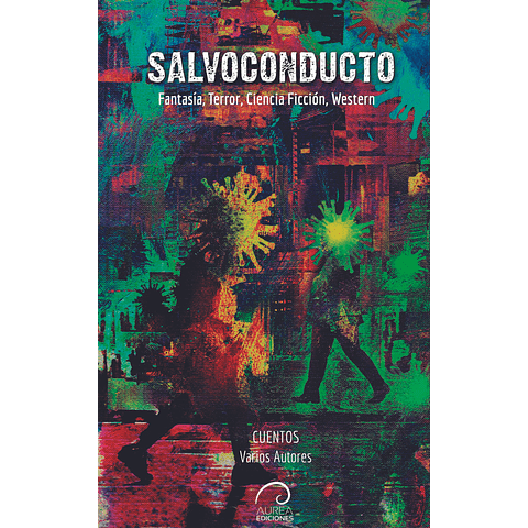 Salvoconducto – Cuentos para pasar la Cuarentena-0