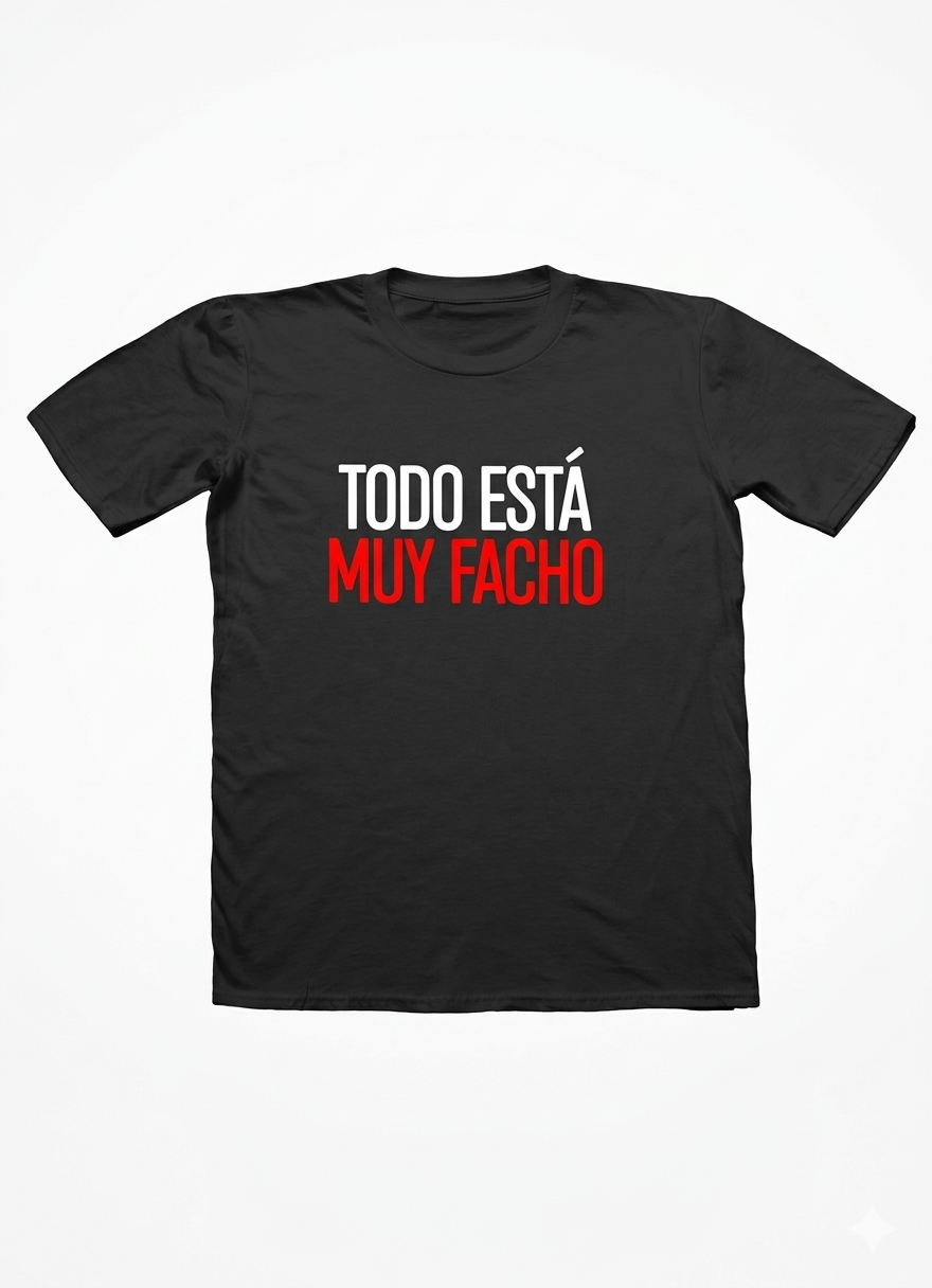 Polera Negra Todo Está Muy Facho Estampada 100% Algodón estilo-0