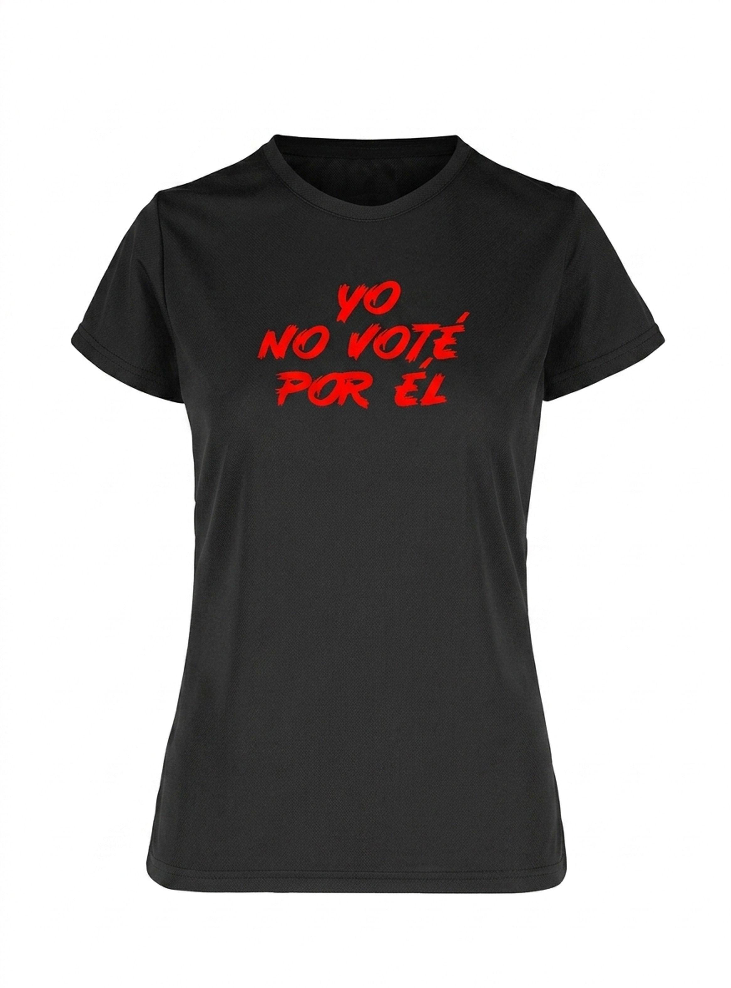 Polera Negra para Mujer Yo No Voté Por Él Estampada en rojo 100% Algodón Estilo-0