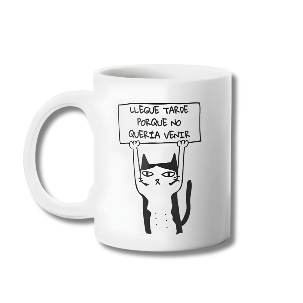 Taza Llegue Tarde Porque No Queria Venir Tazon 325ml-0