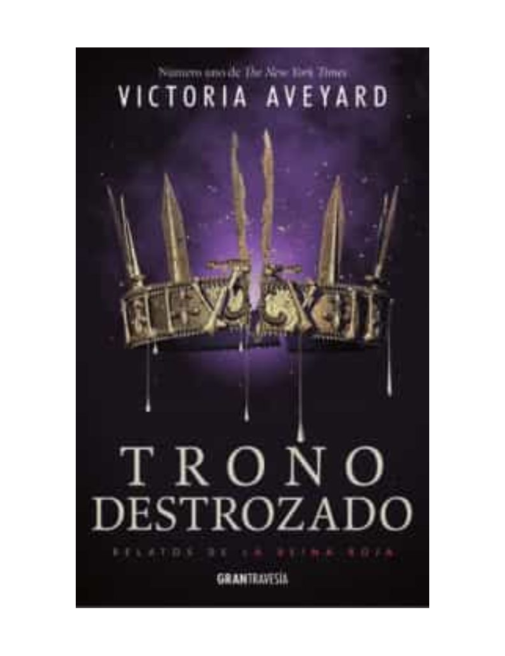 TRONO DESTROZADO / RELATOS DE LA REINA R-0