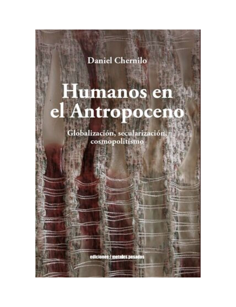 Humanos en el Antropoceno. Globalización-0