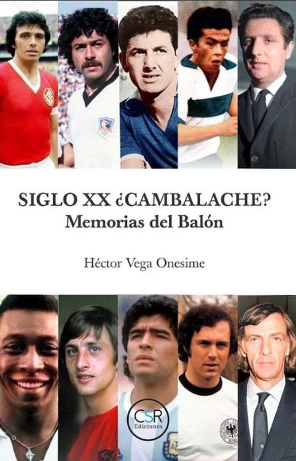 Siglo XX ¿Cambalache?. Memorias Del Balon-0