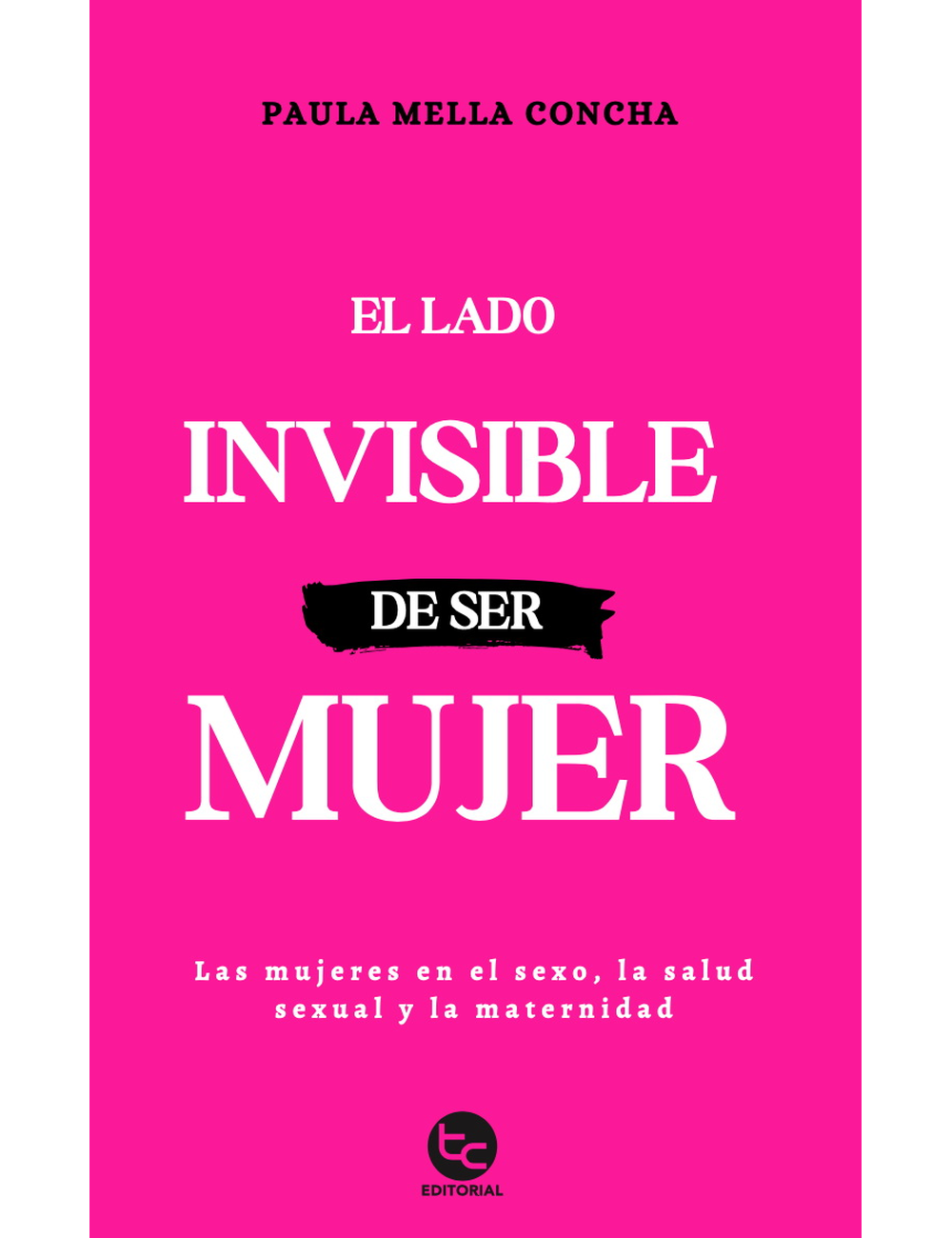 EL LADO INVISIBLE DE SER MUJER-0