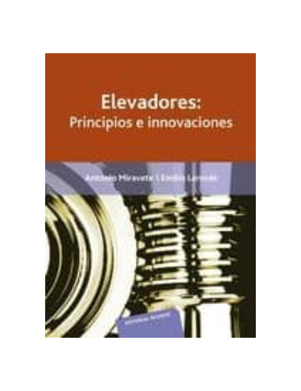 ELEVADORES. PRINCIPIOS E INNOVACIONES-0
