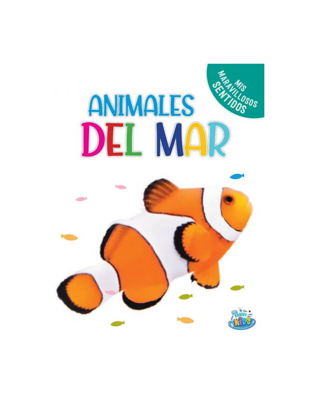 MIS MARAVILLOSOS SENTIDOS ANIMALES DEL M-0